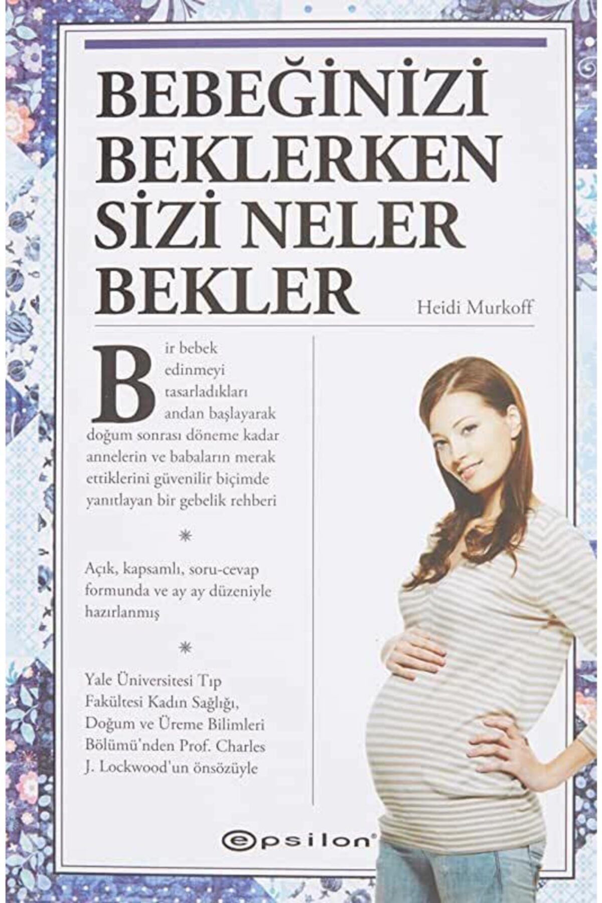 Bebeğinizi Beklerken Sizi Neler Bekler (ciltli) / Arlene Eisenberg