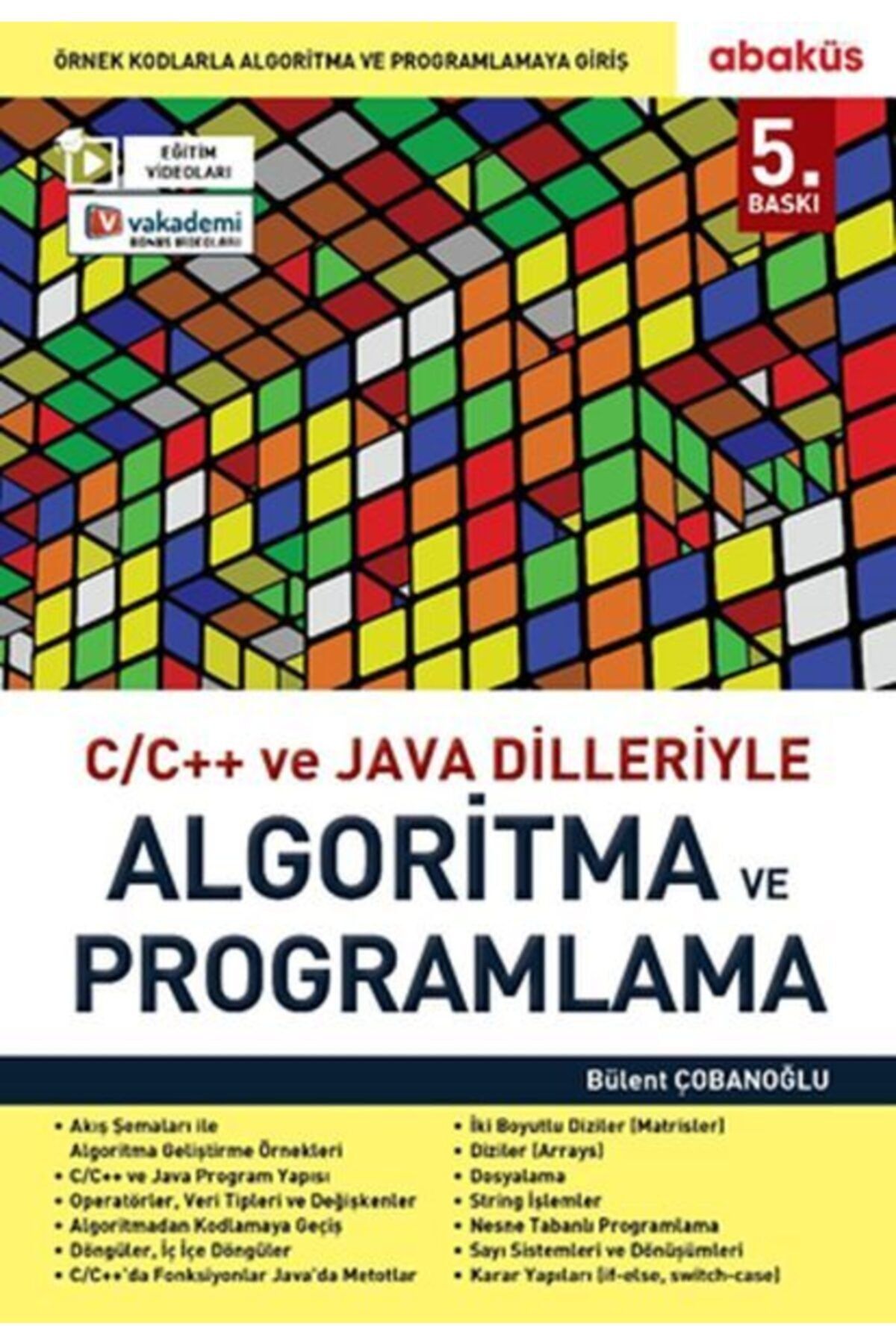 C / C Ve Java Dilleriyle Algoritma Ve Programlama