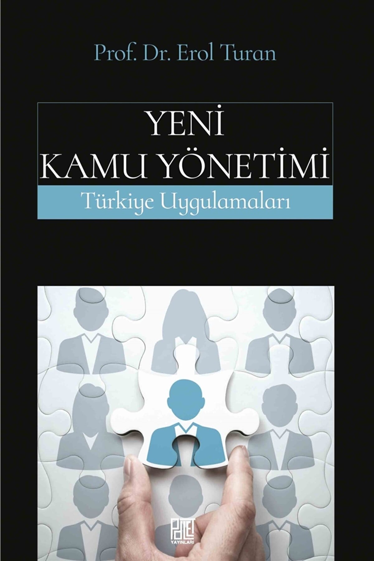 Yeni Kamu Yönetimi &amp;amp; Türkiye Uygulamaları