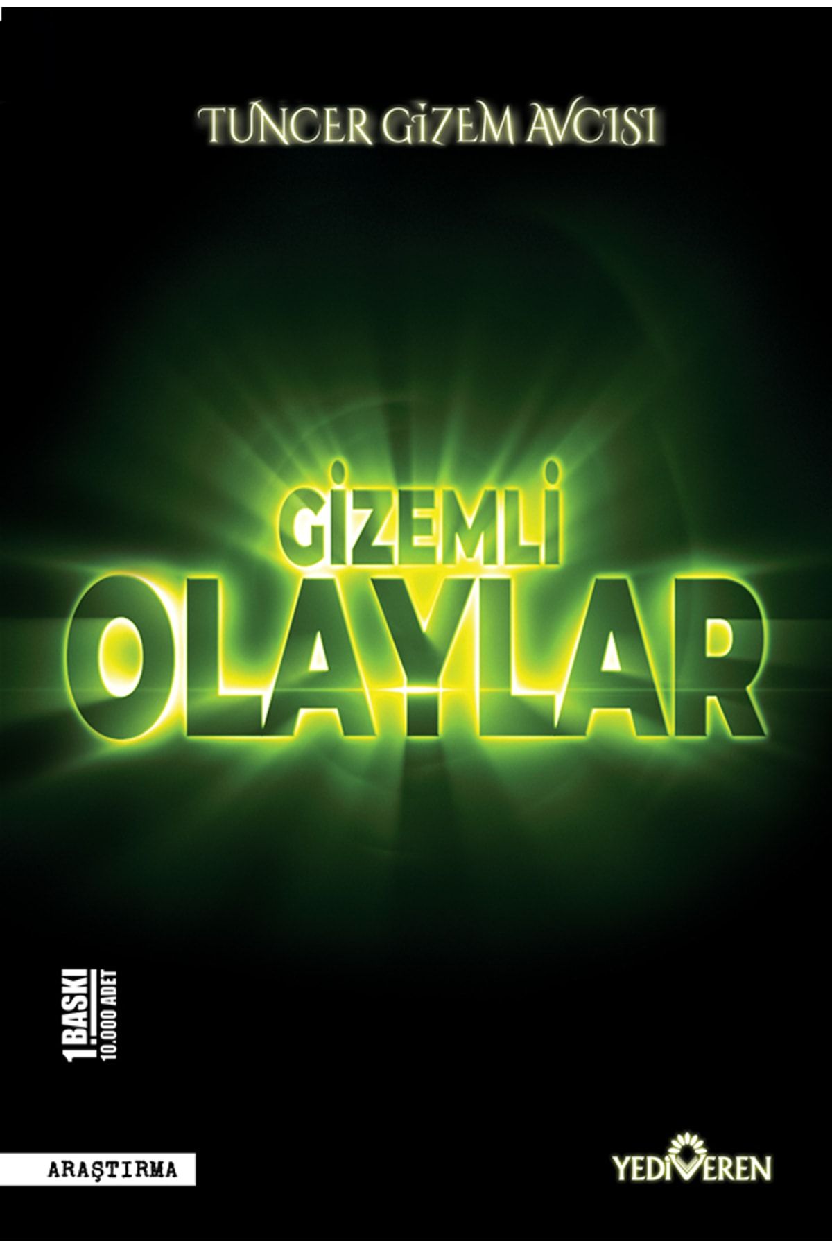 Gizemli Olaylar - Tuncer Gizem Avcısı -