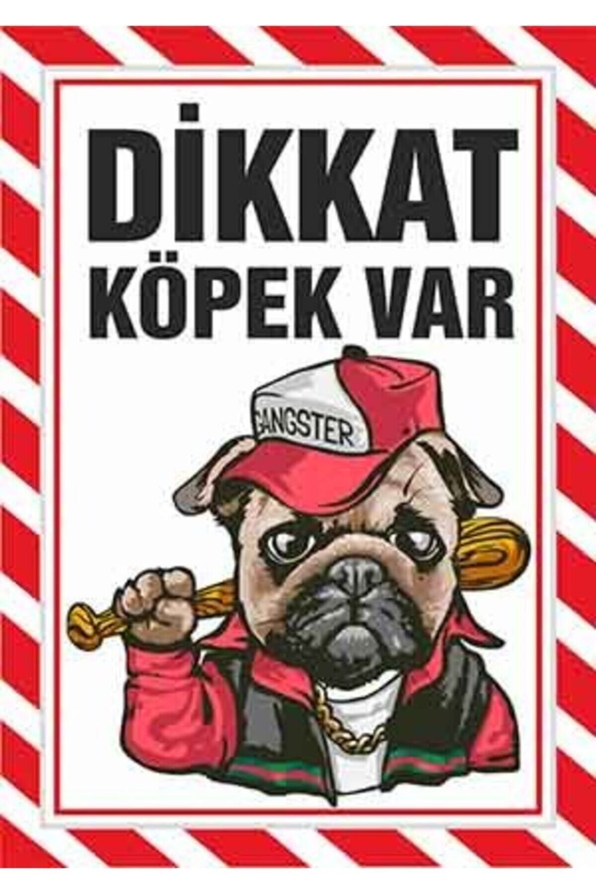 Dikkat Köpek Var Gangaster Temalı Pvc Plastik Levha (30x42 Cm