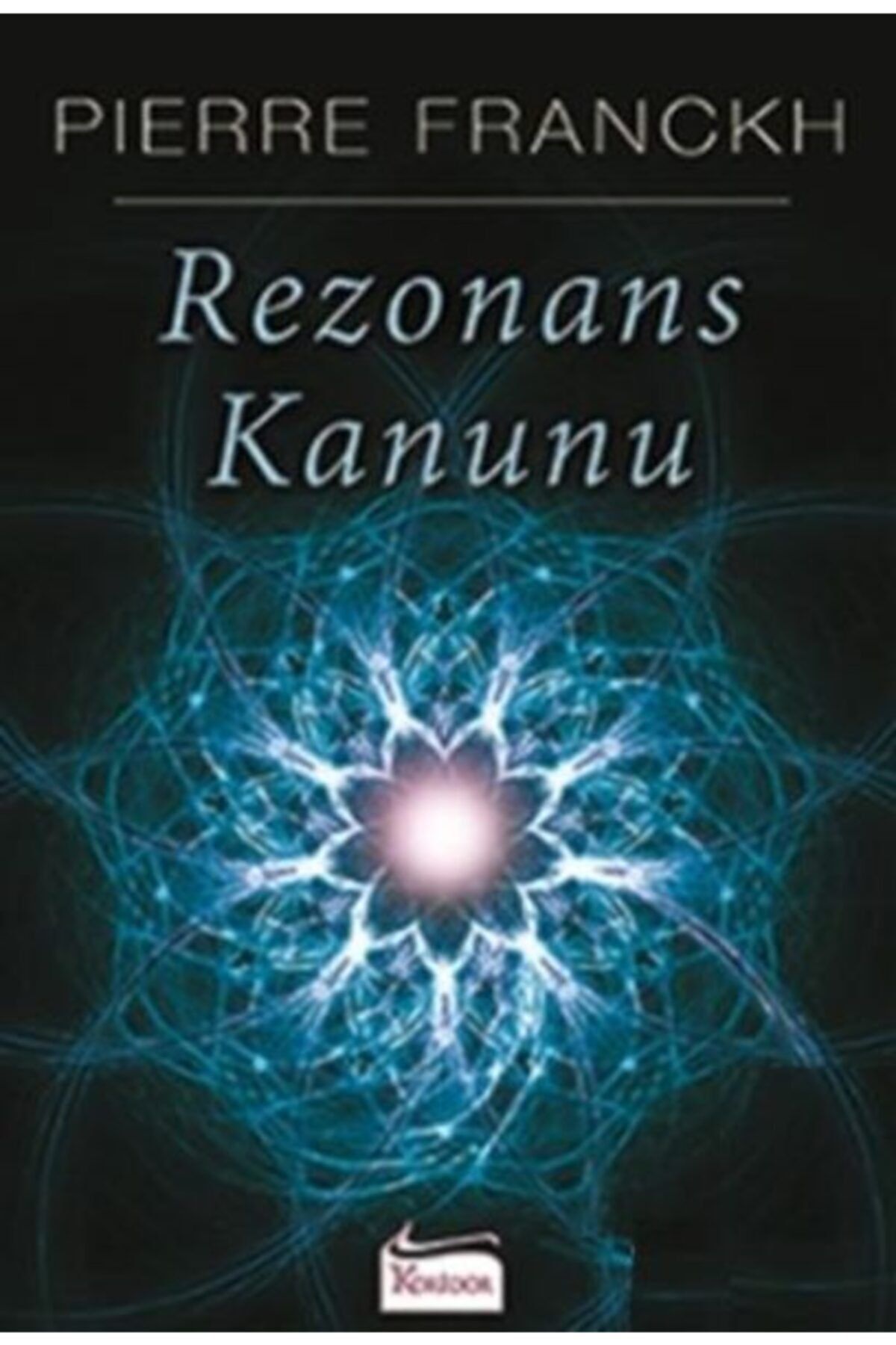 Rezonans Kanunu kitabı - Pierre Franckh - Koridor Yayıncılık
