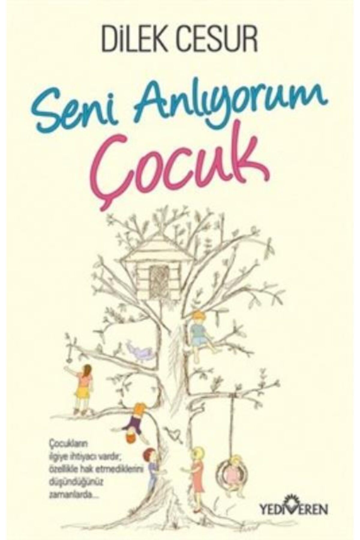 Seni Anlıyorum Çocuk Dilek Cesur