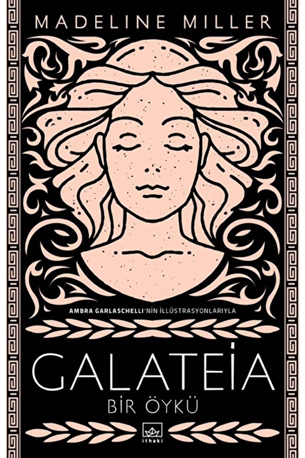 Galateia: Bir Öykü İthaki Yayınları (Korunaklı Poşetle)