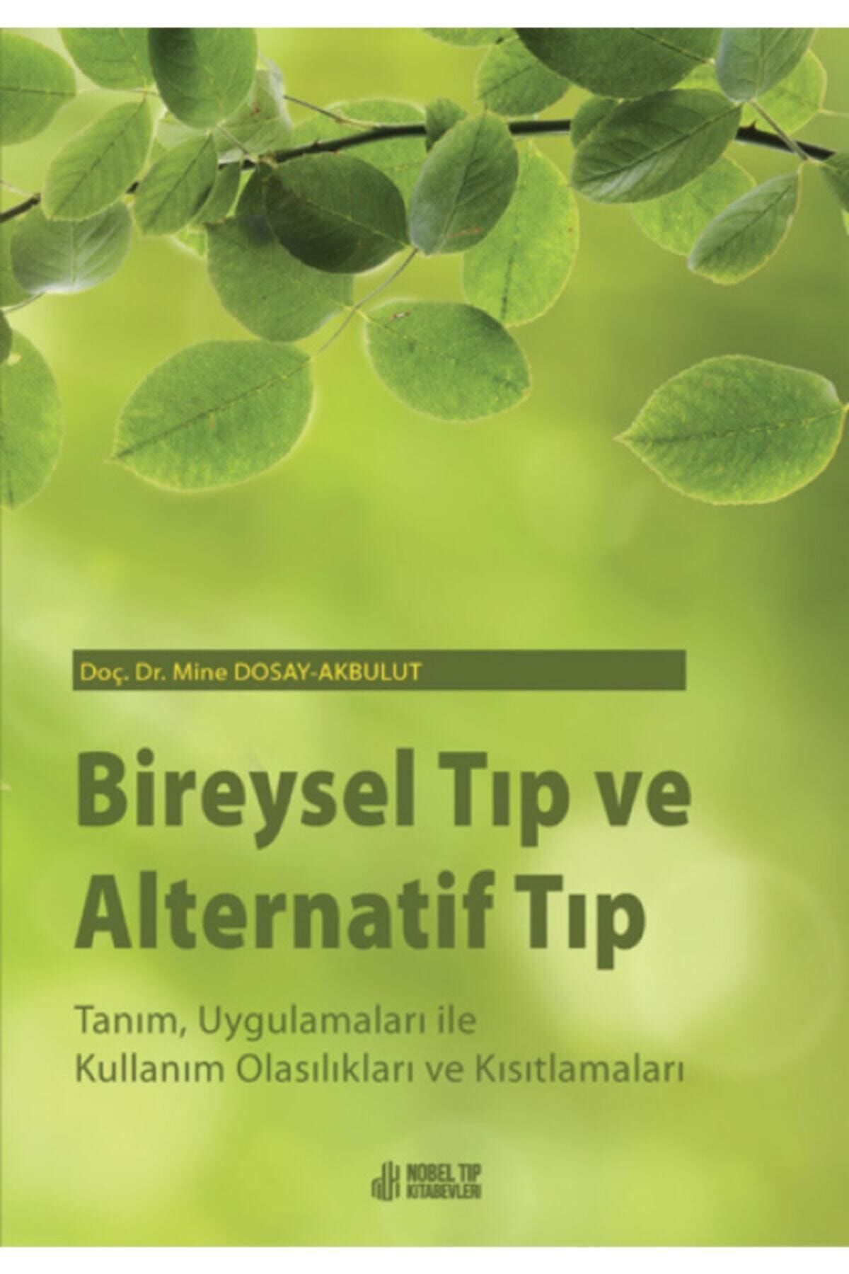 Bireysel Tıp Ve Alternatif Tıp: Tanım, Uygulamaları Ile Kullanım Olasılıkları Ve Kısıtlamaları