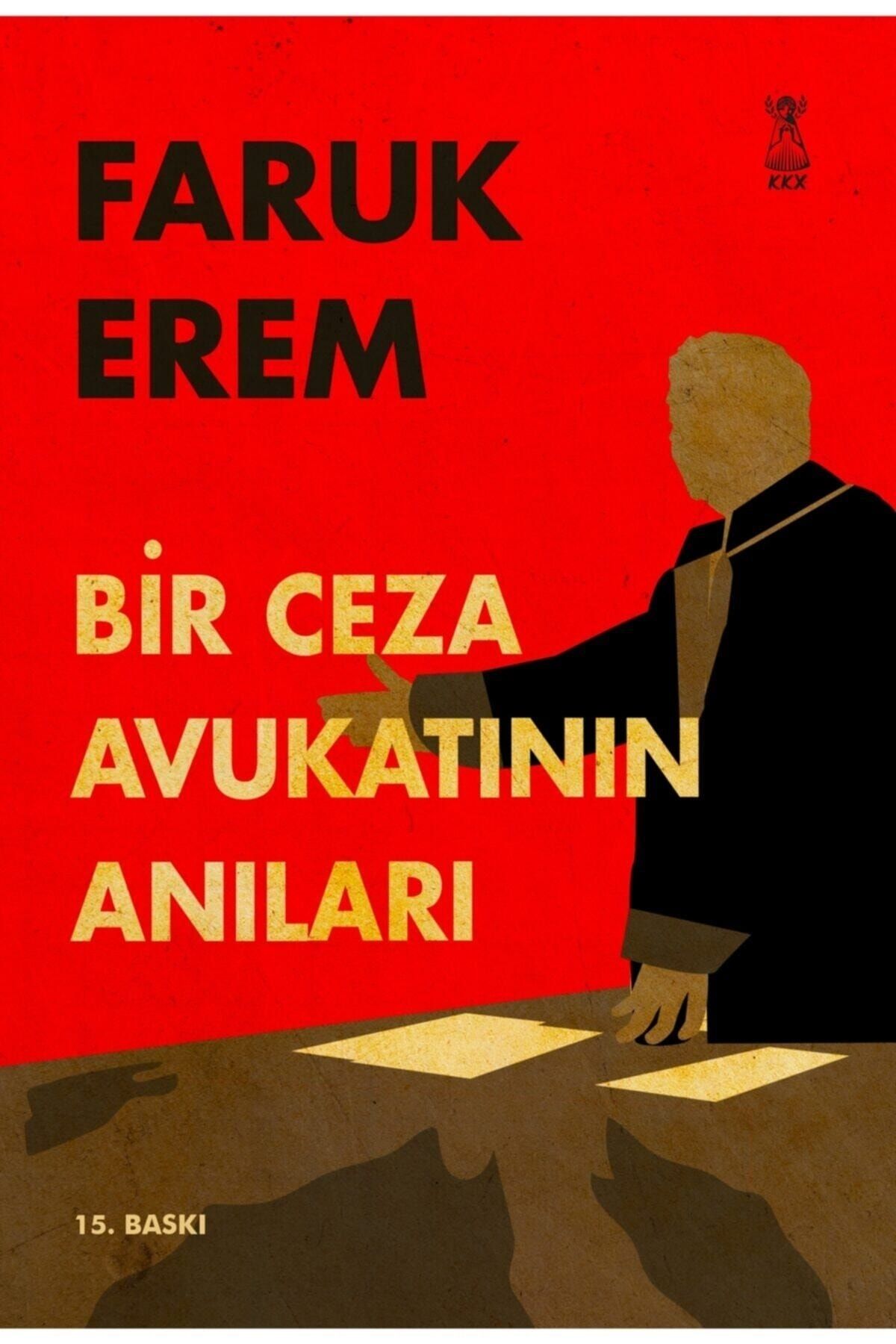 Bir Ceza Avukatının Anıları / Faruk Erem
