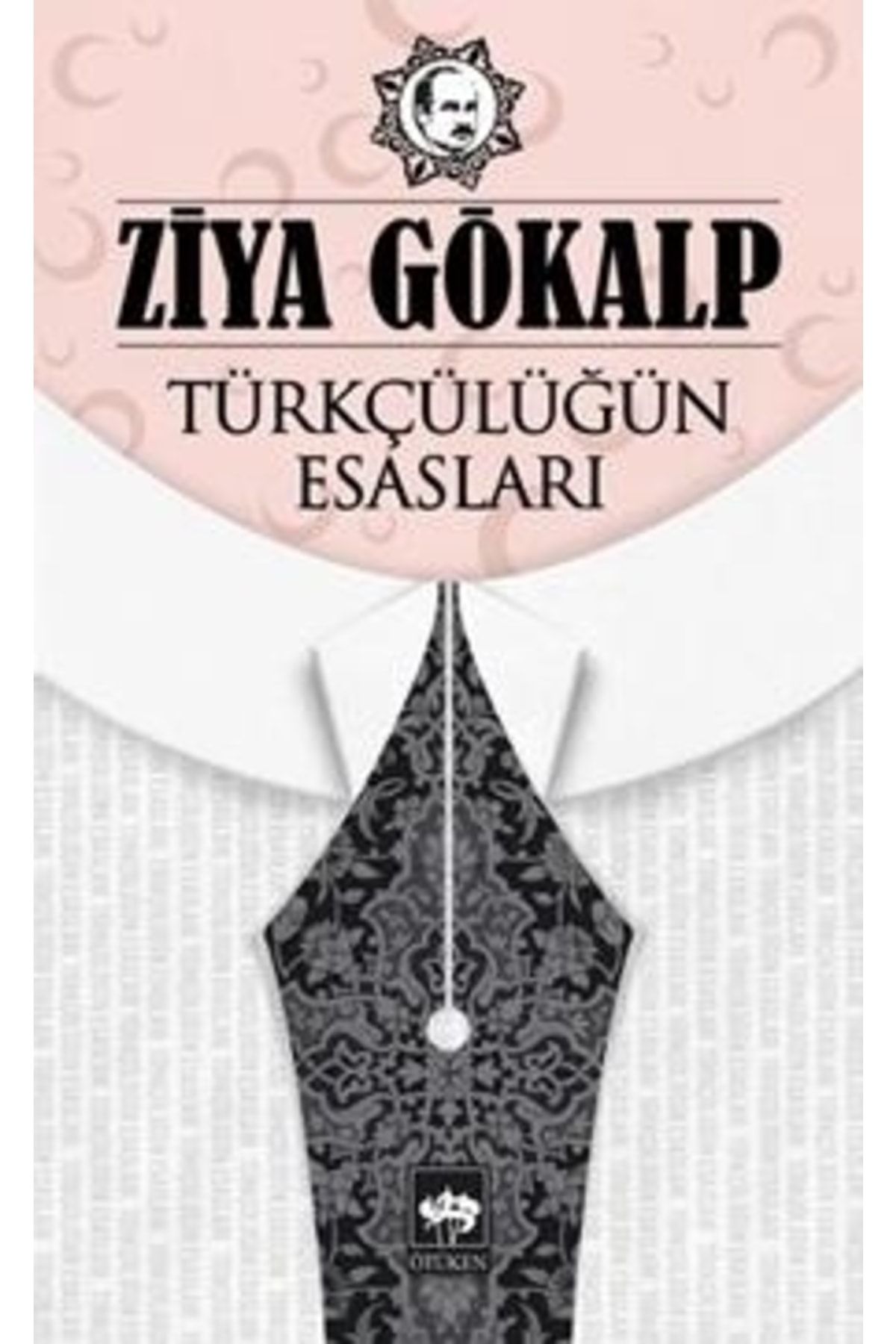 Türkçülüğün Esasları Ötüken Neşriyat Ziya Gökalp Ela Kitabevi