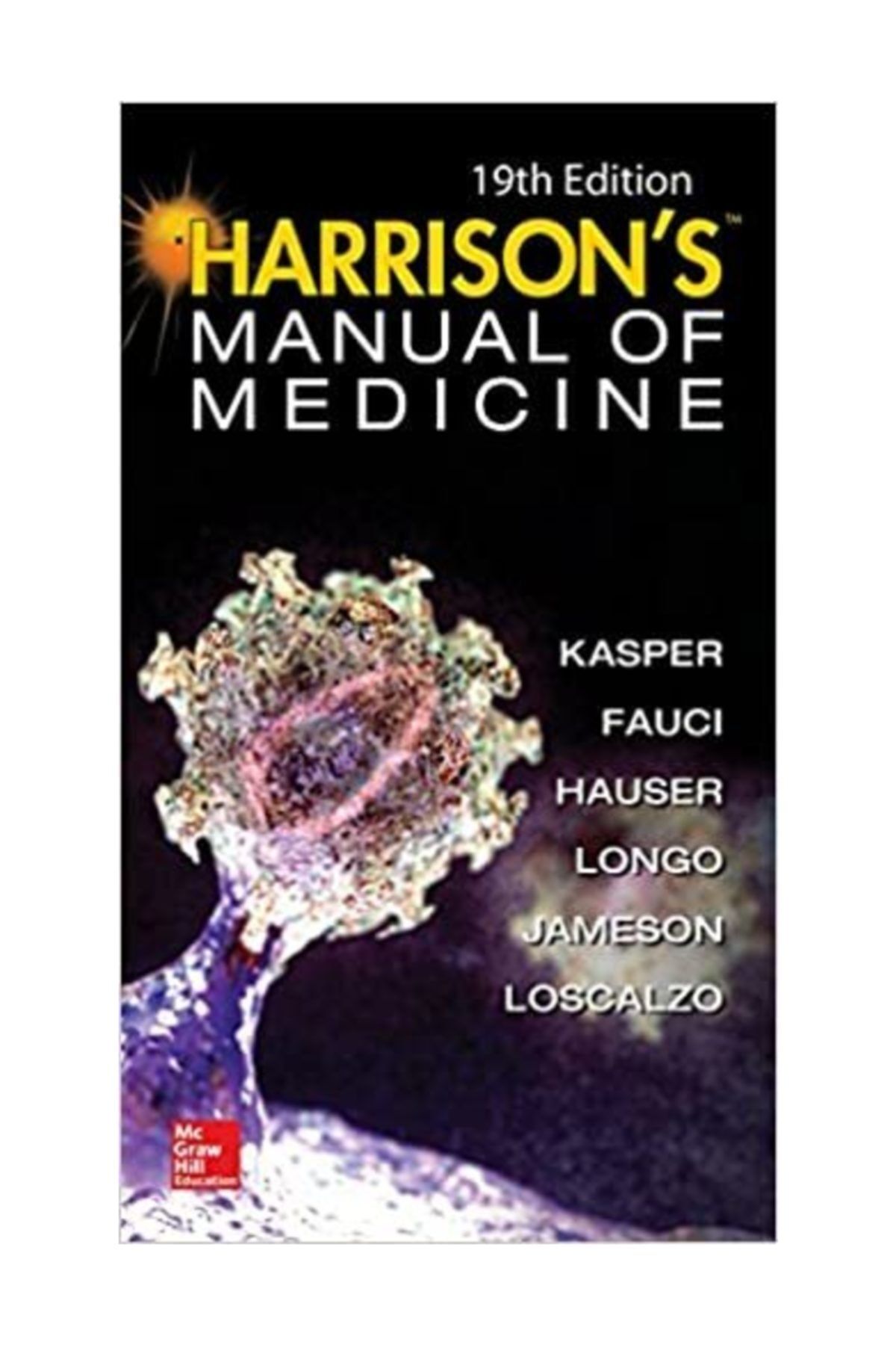 Mcgraw-Hill Harrisons Manual Of Medicine, 19th Edition (harrison's Manual Of Medicine) 19th Edition, 2016