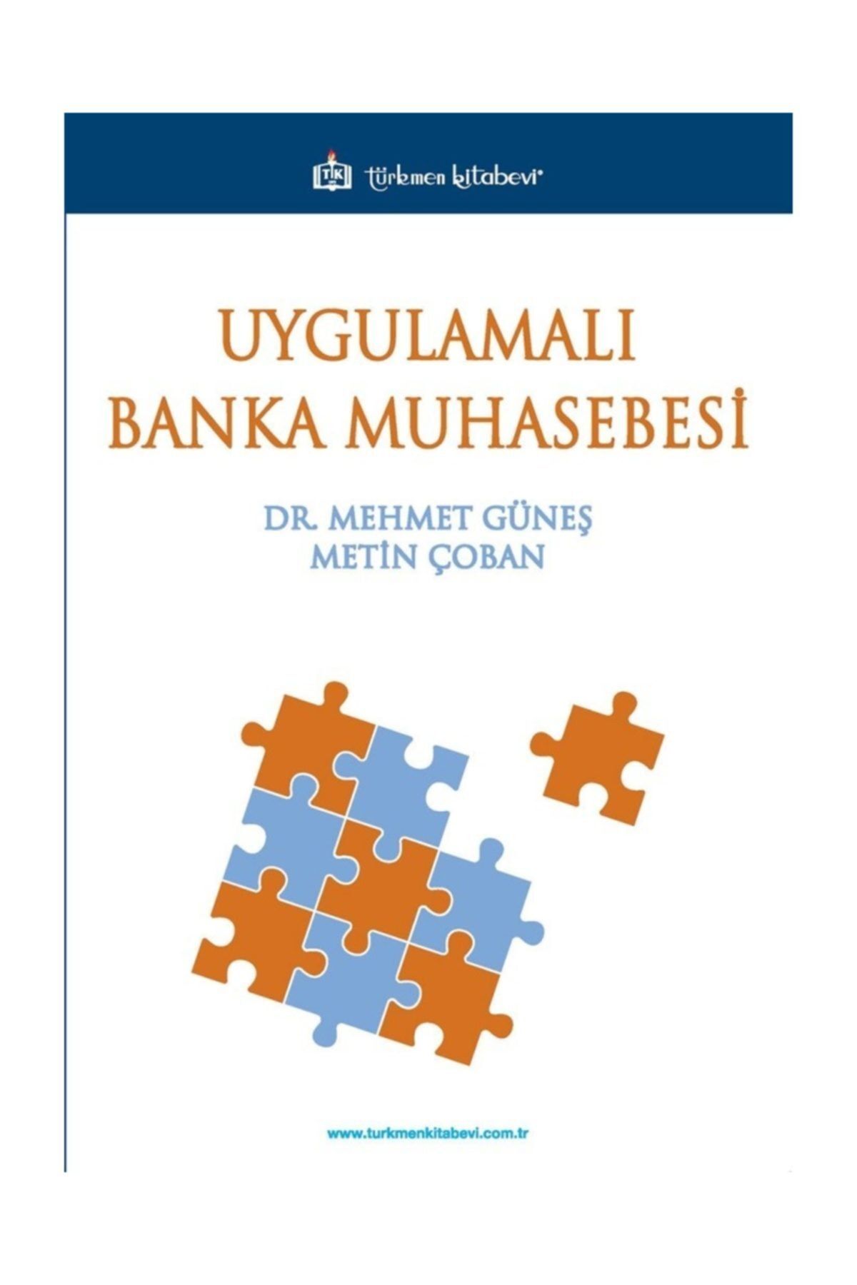 Türkmen Kitabevi Uygulamalı Banka Muhasebesi / Mehmet Güneş / / 9786052184301