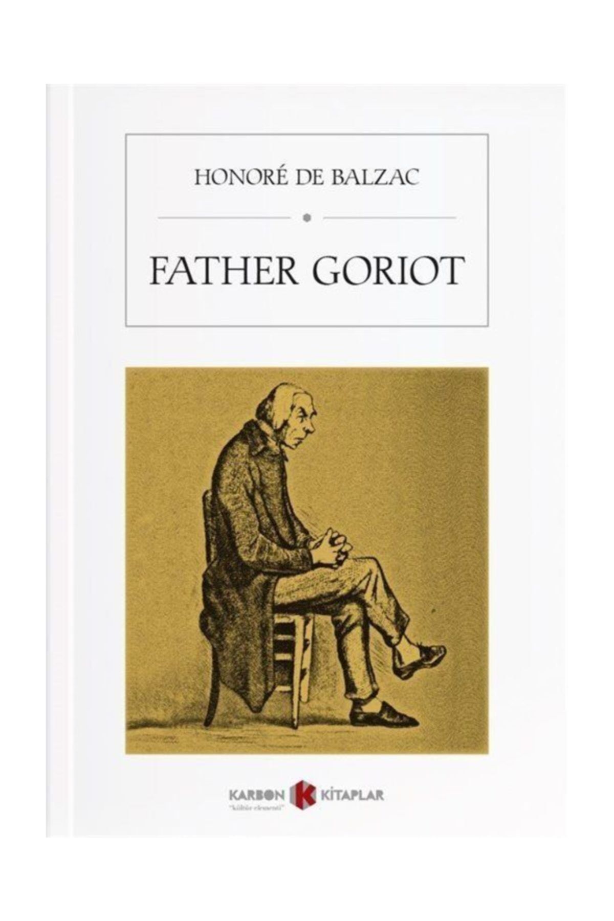 Karbon Kitaplar Father Goriot - Honore De Balzac