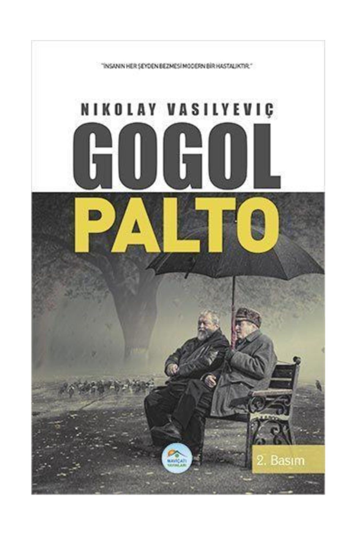 Mavi Çatı Yayınları Palto  Nikolay Vasilyeviç Gogol -Maviçatı Dünya Klasikleri