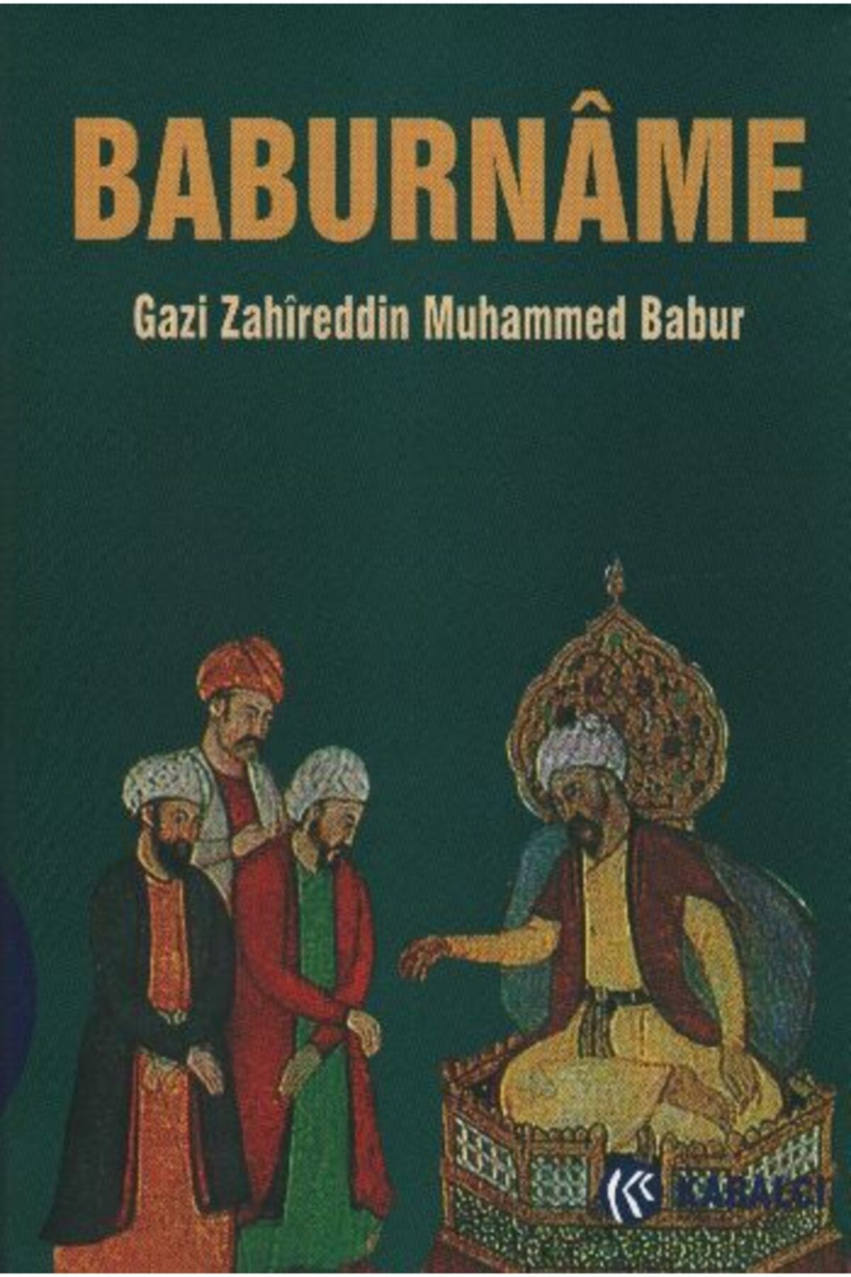 Genel Markalar Baburname Gazi Zahireddin Babur Şah