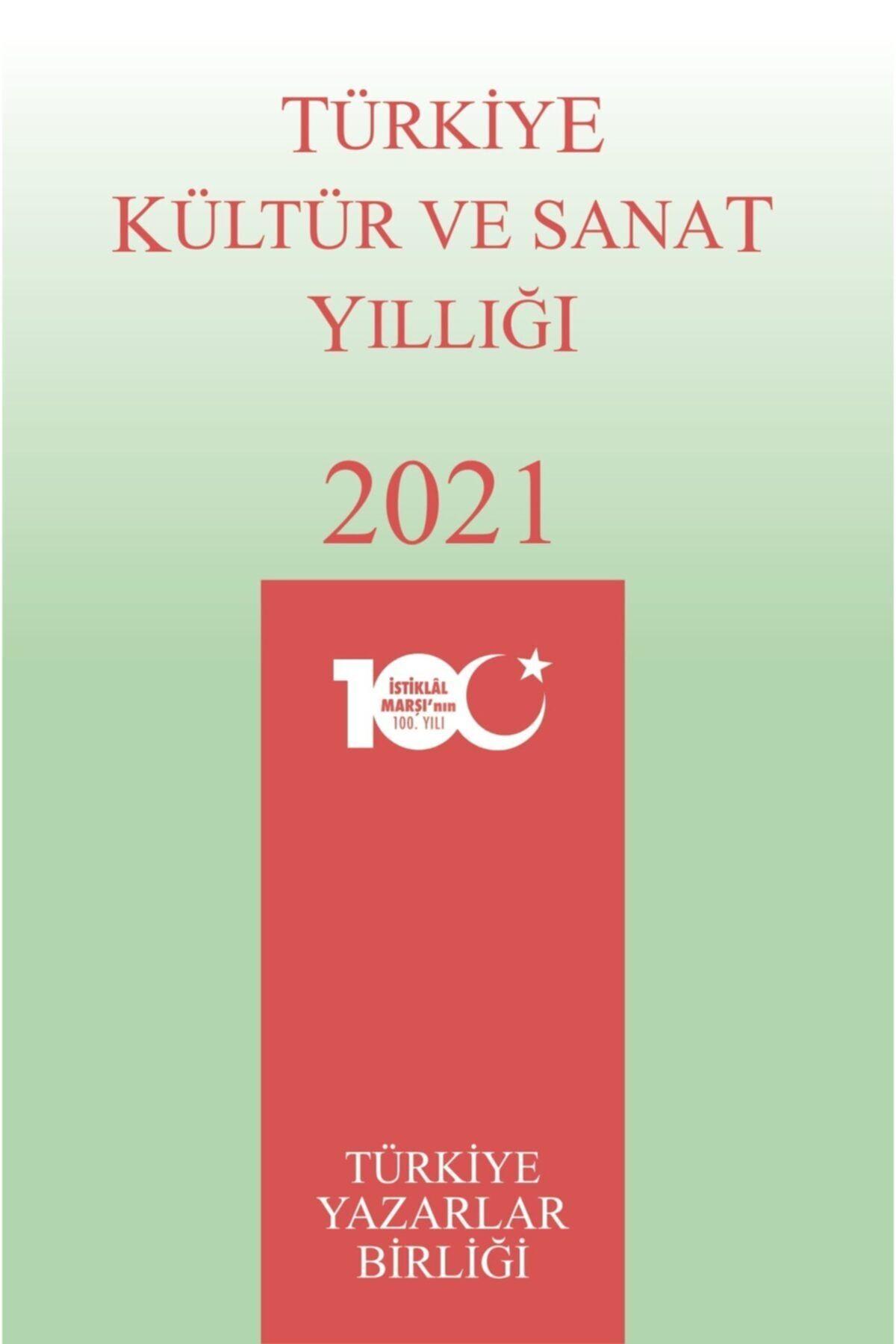 Türkiye Yazarlar Birliği Vakfı Türkiye Kültür Ve Sanat Yıllığı 2021