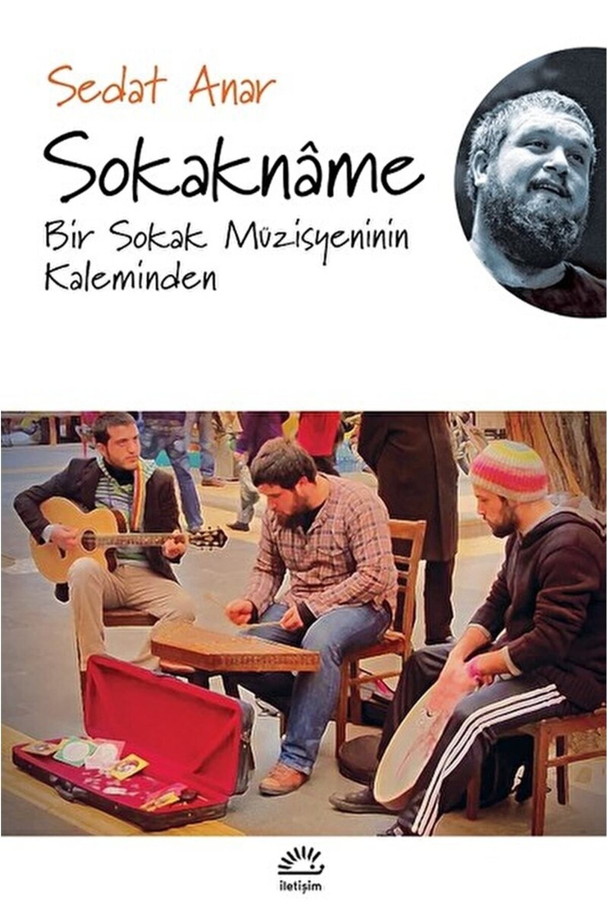 İletişim Yayınları Sokakname / Sedat Anar / / 9789750525452