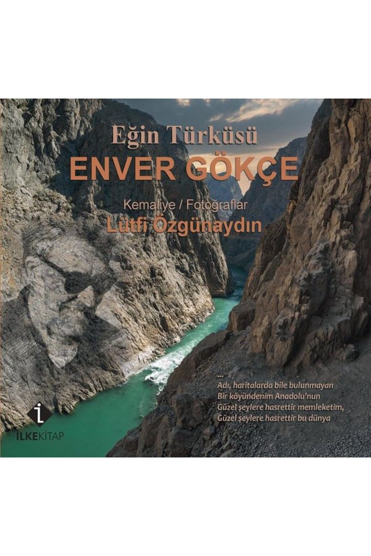İlke Kitap Eğin Türküsü - Enver Gökçe - Kemaliye - Fotoğraflar