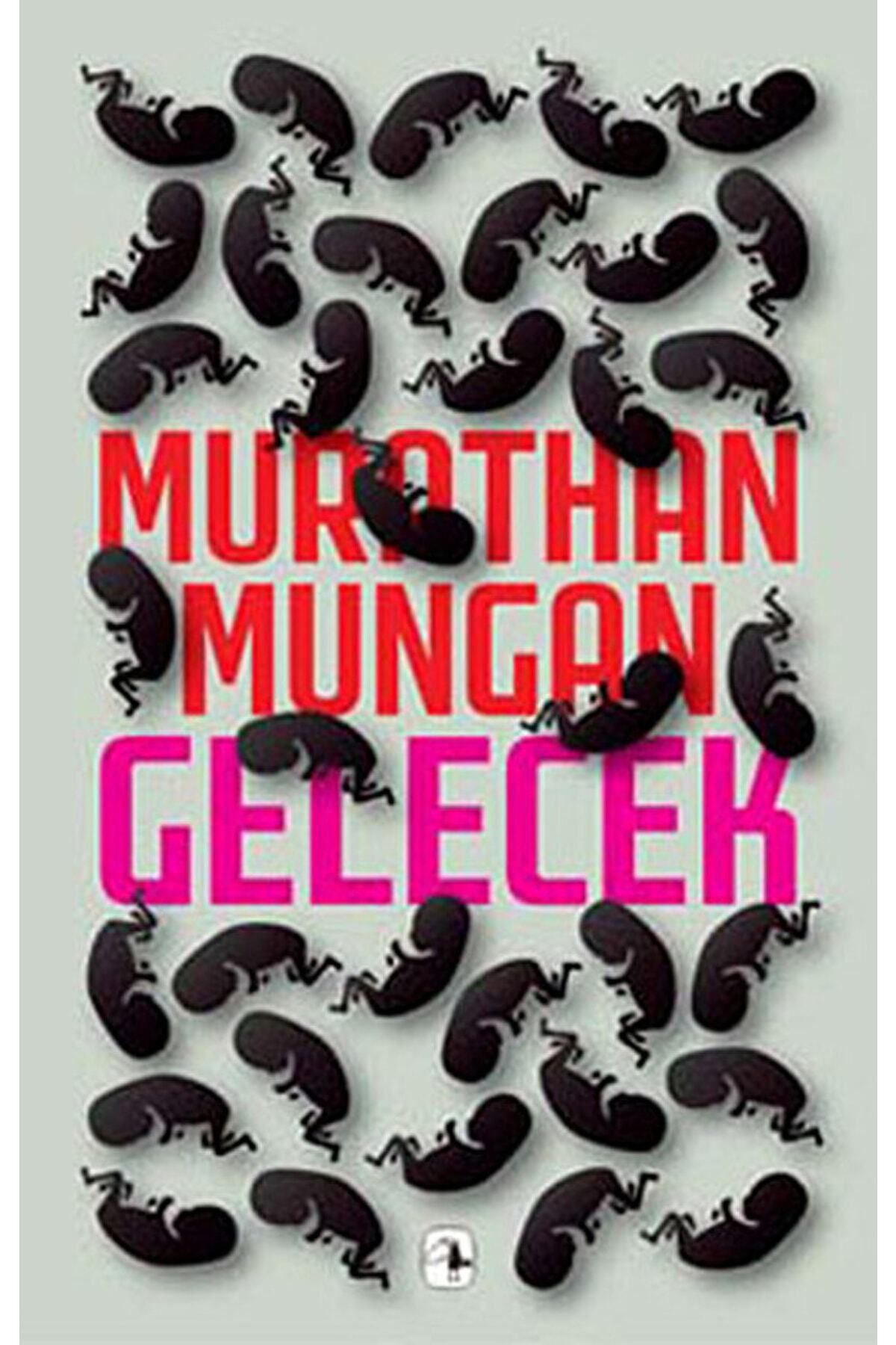Metis Yayıncılık Gelecek / Murathan Mungan / / 9789753427807