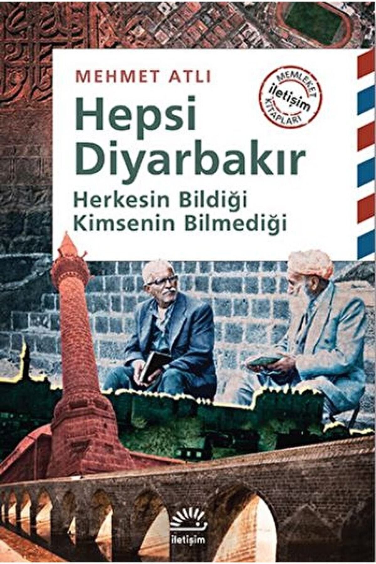 İletişim Yayınları Hepsi Diyarbakır / Mehmet Atlı / / 9789750516191