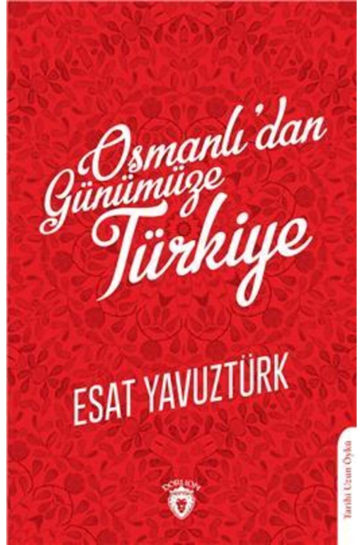 Dorlion Yayınevi Osmanlıdan Günümüze Türkiye