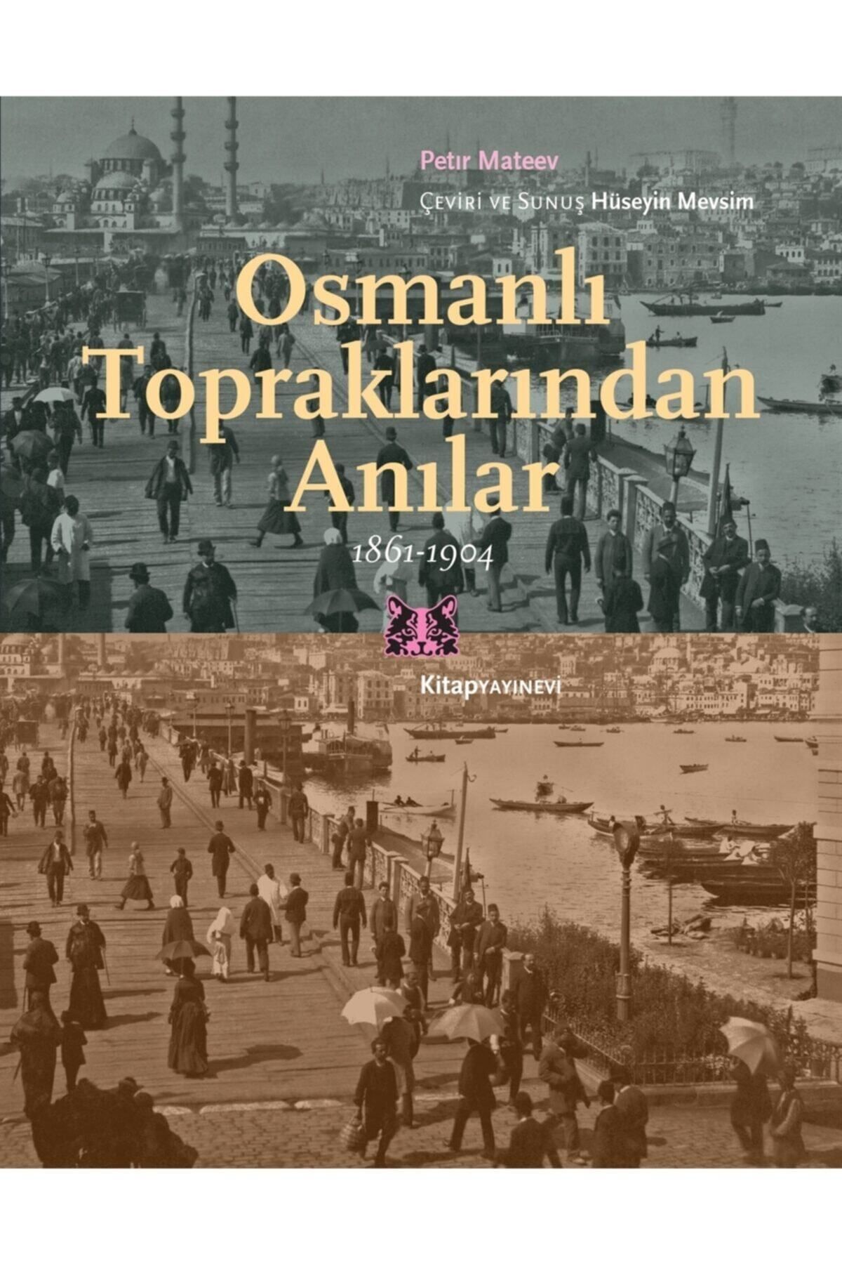 Arı Yayıncılık Osmanlı Topraklarında Anılar - Petır Mateev 9786051052021