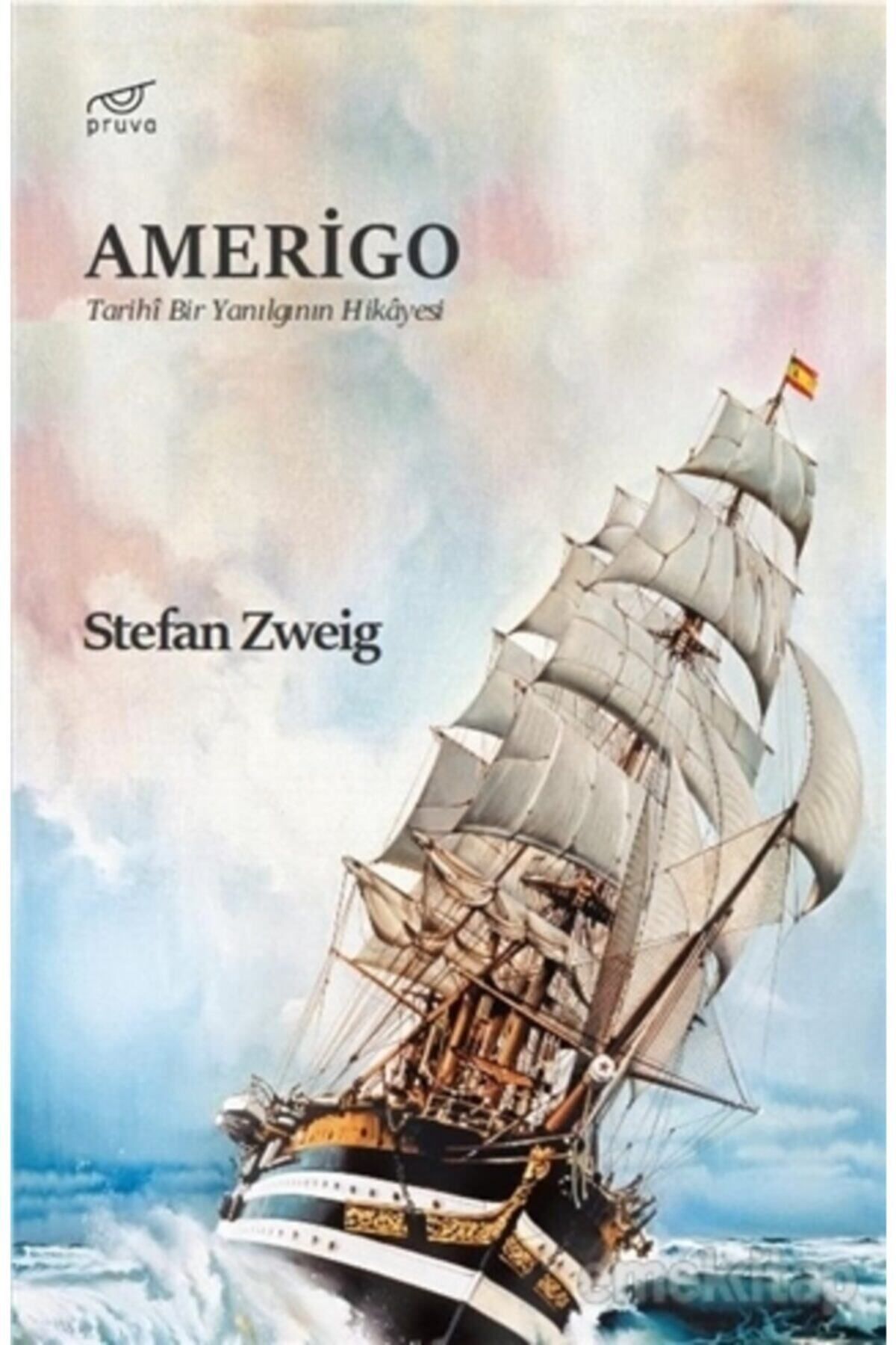 Pruva Amerigo-  Stefan Zweig