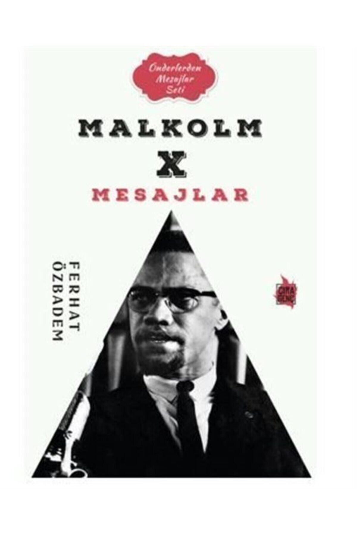 Çıra Yayınları Malcolm X Mesajlar - Ferhat Özbadem 9786257324311