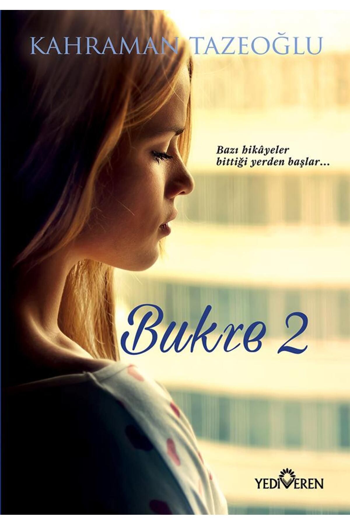 Yediveren Yayınları Bukre -2/Kahraman Tazeoğlu/Yediveren Yayınları