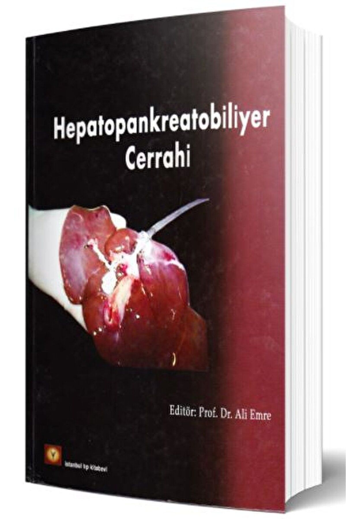 İstanbul Tıp Kitabevi Hepatopankreatobiliyer Cerrahi / Kolektif / İstanbul Tıp Kitabevi / 9789944211727