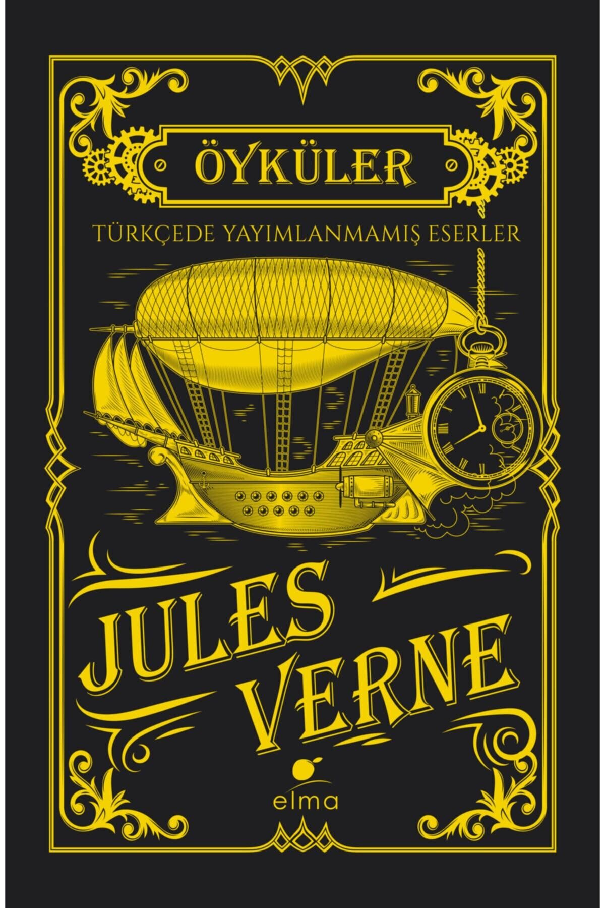 ELMA Yayınevi Jules Verne - Öyküler ( Türkçede Yayımlanmamış Eserler - Ciltli Koleksiyon Baskısı)