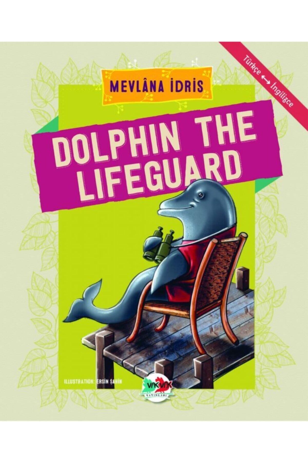 Vak Vak Yayınları Dolphin The Lifeguard Türkçe İngilizce