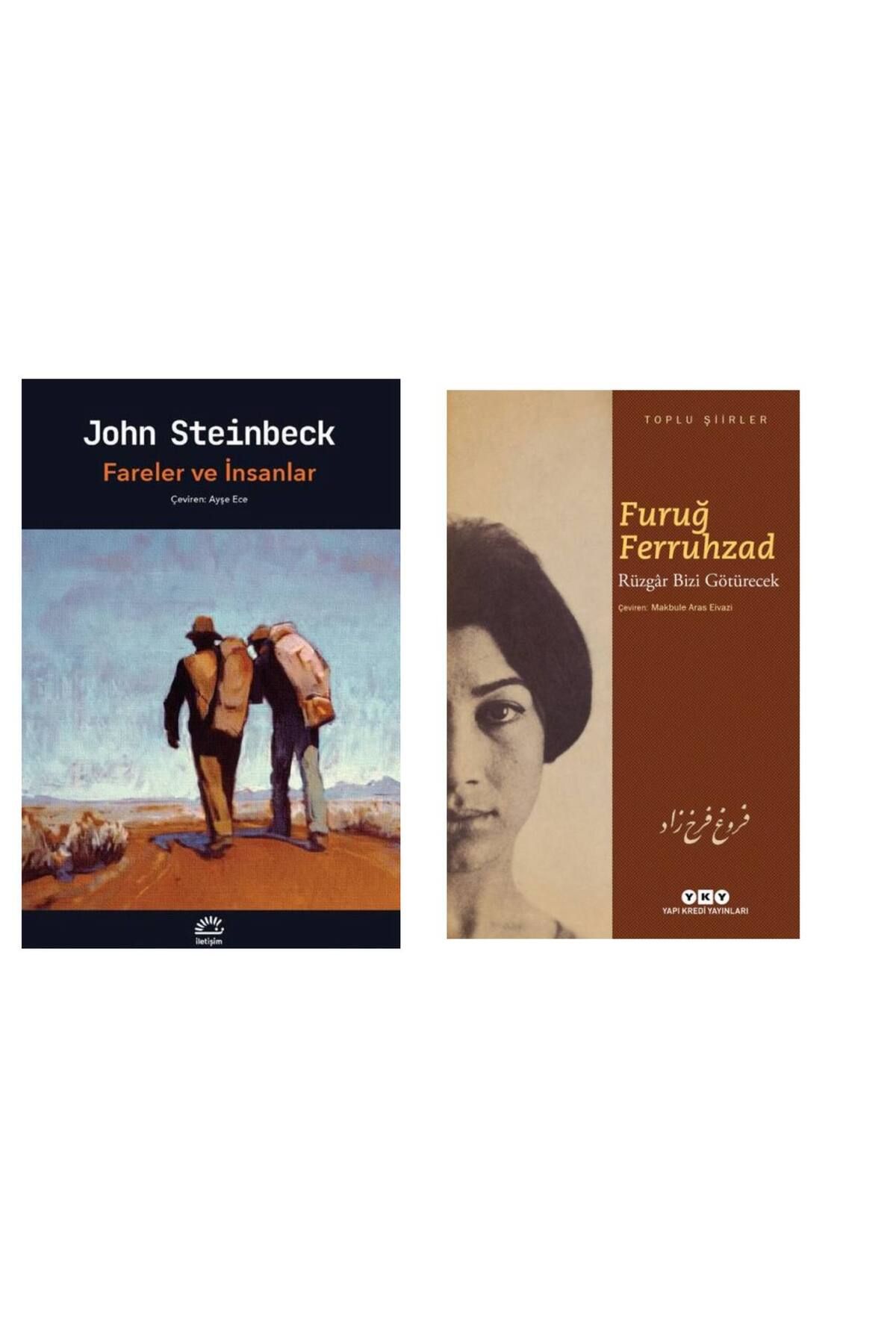 İletişim Yayınları Fareler ve İnsanlar John Steinbeck - Rüzgar Bizi Götürecek - Toplu Şiirler Furuğ Ferruhzad