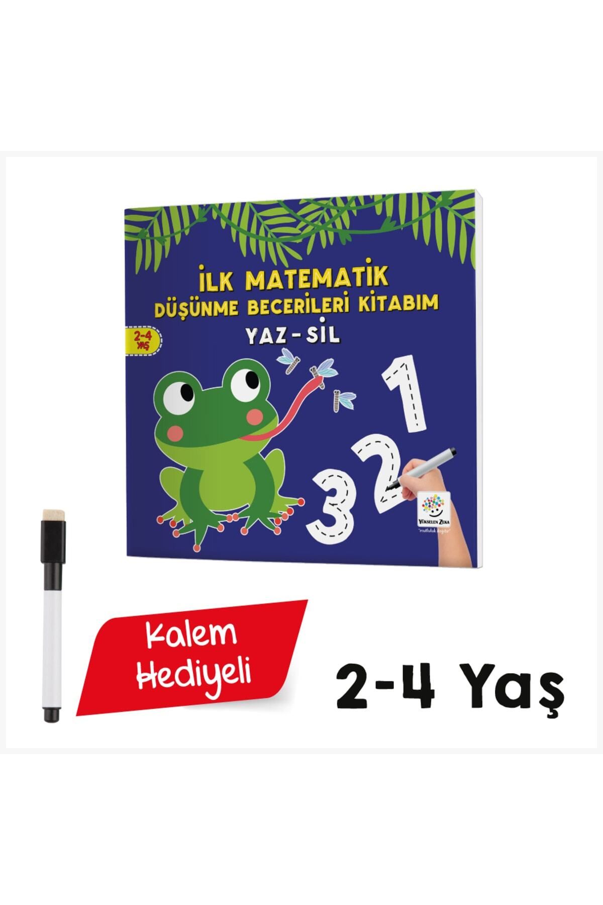 Yükselen Zeka Yayınları 2-4 Yaş Mucit Karınca Yaz-sil Serisi - Ilk Matematik Düşünme Becerileri Kitabım