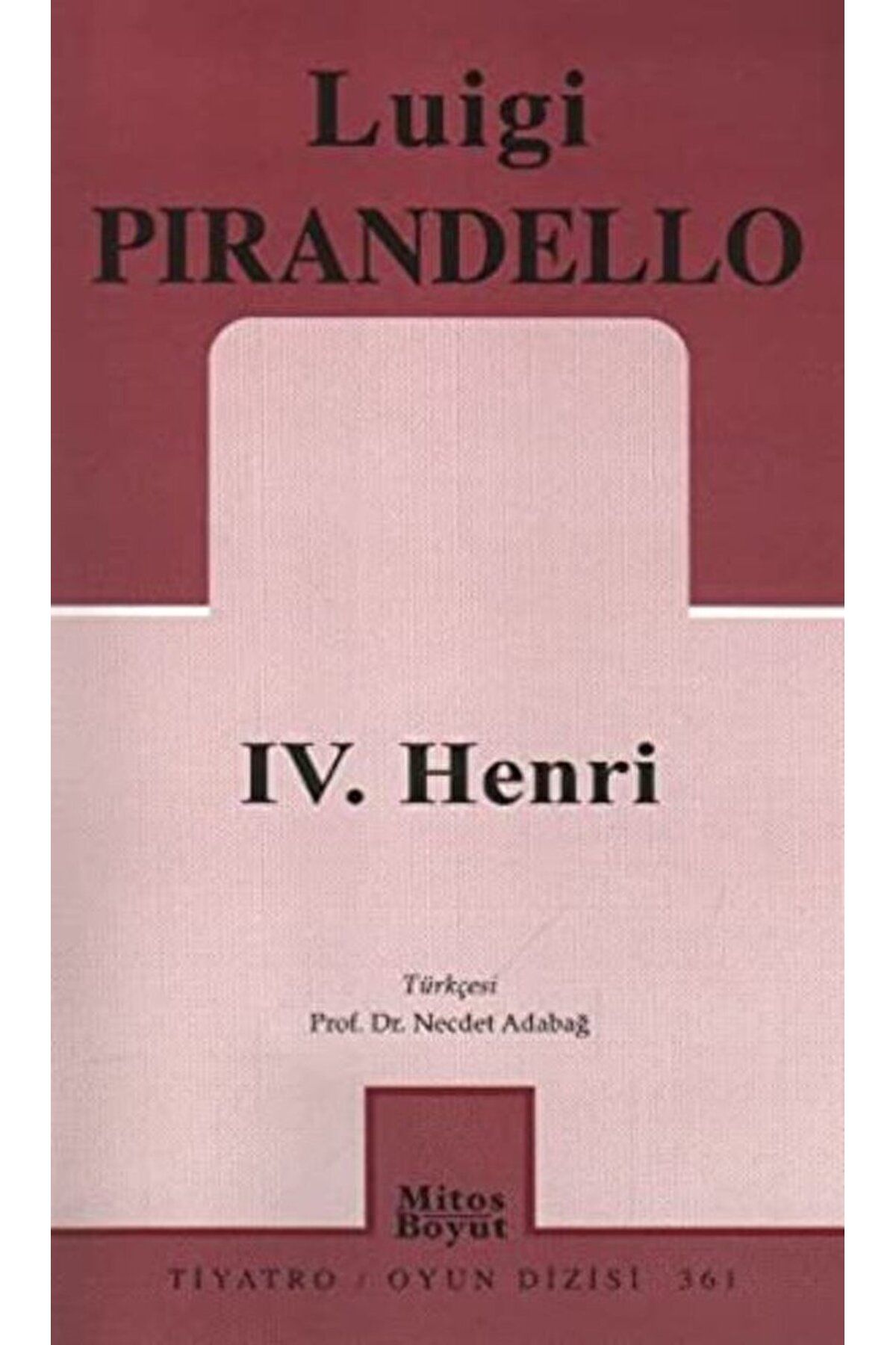Mitos Boyut Yayınları 4. Henri / Luigi Pirandello