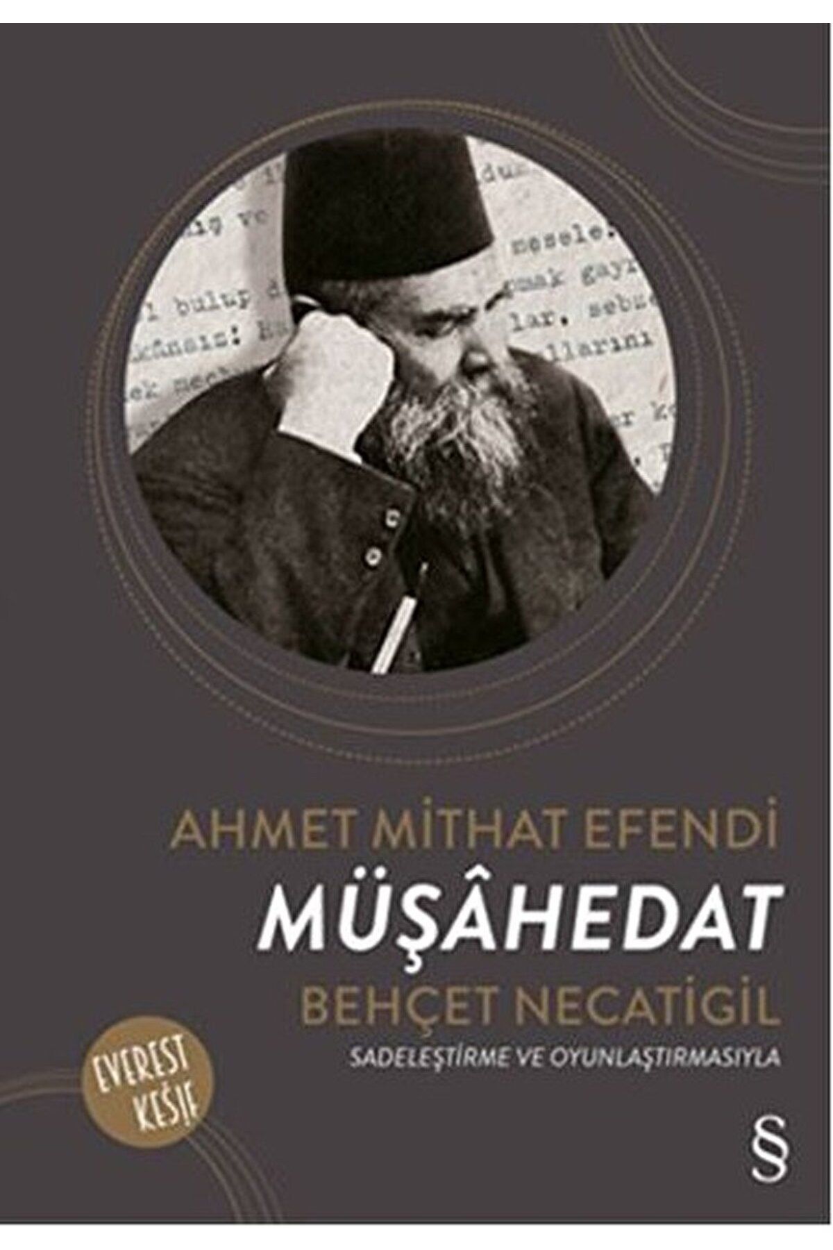 Everest Yayınları Müşahedat / Ahmet Mithat / Everest Yayınları / 9786051417790