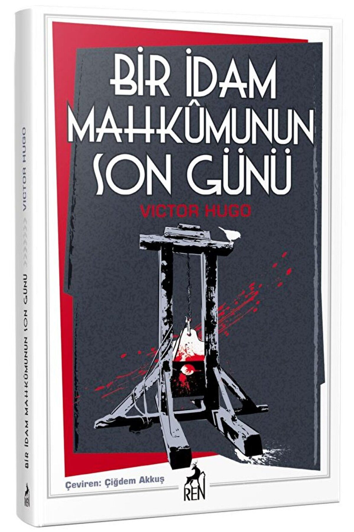 Ren Kitap Bir İdam Mahkumunun Son Günü / Victor Hugo / Ren Kitap / 9786257500708