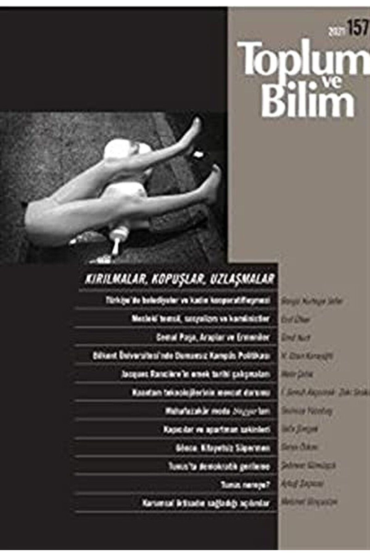 İletişim Yayınları Toplum ve Bilim Dergisi Sayı: 157 / Kolektif  9771300931578