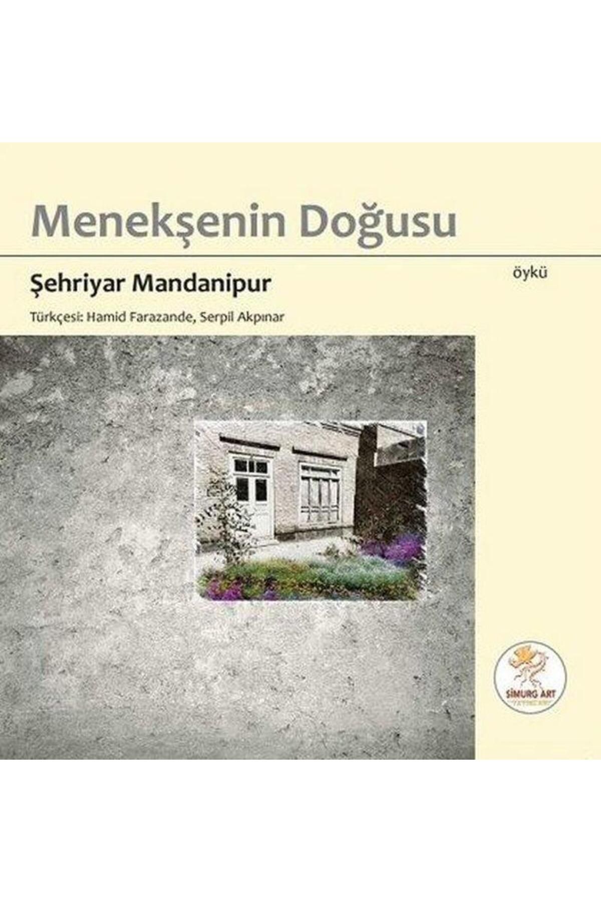 Simurg Art Yayınları Menekşenin Doğusu Şehriyar Mandanipur