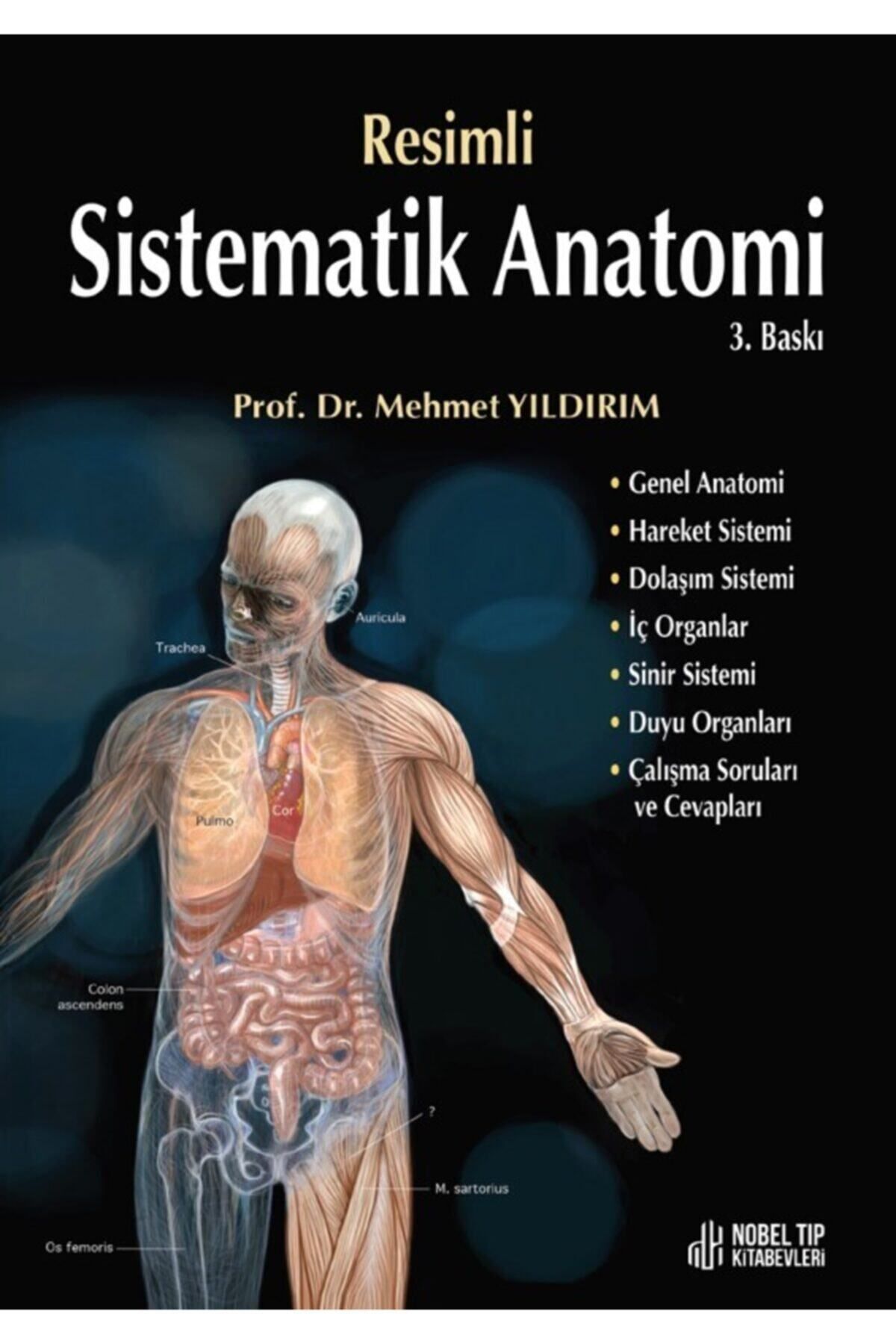 Nobel Tıp Kitabevi Resimli Sistematik Anatomi-prof. Dr. Mehmet Yıldırım-nobel Tıp