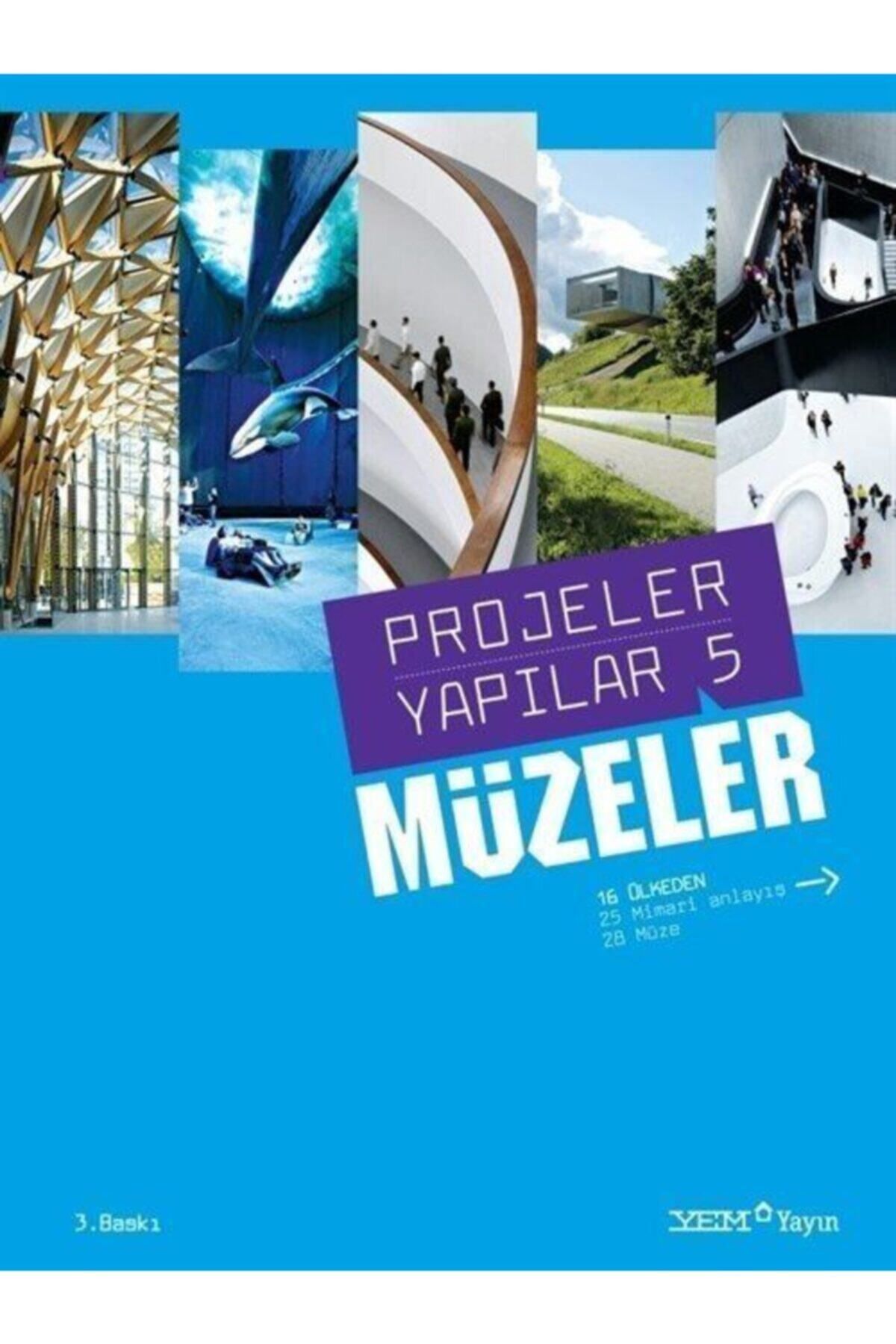 YEM Yayın Projeler Yapılar 5 - Müzeler - Burçin Yılmaz