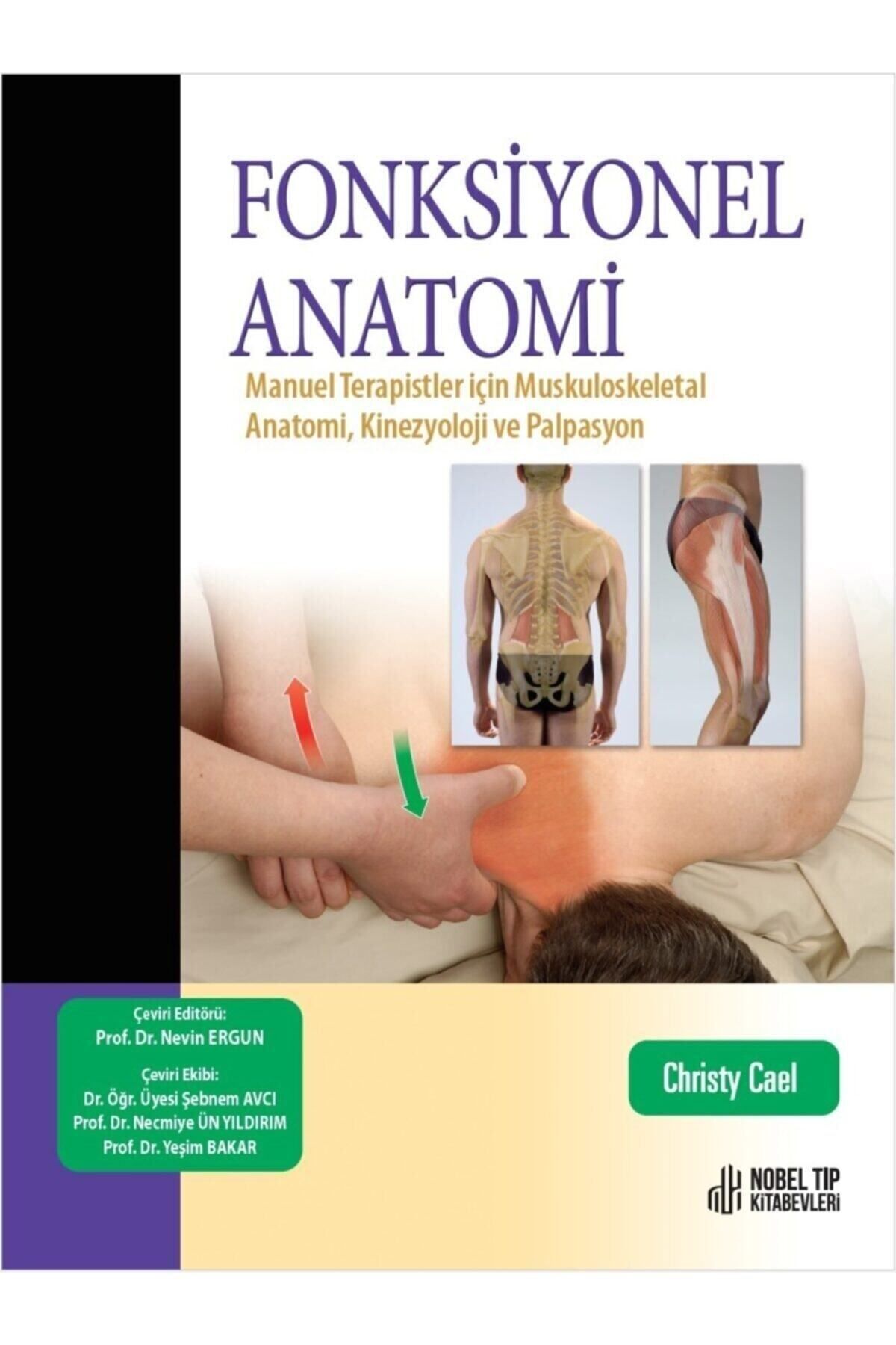 Nobel Yayınları Fonksiyonel Anatomi: Manuel Terapistler Için Muskuloskeletal Anatomi, Kinezyoloji Ve Palpasyon