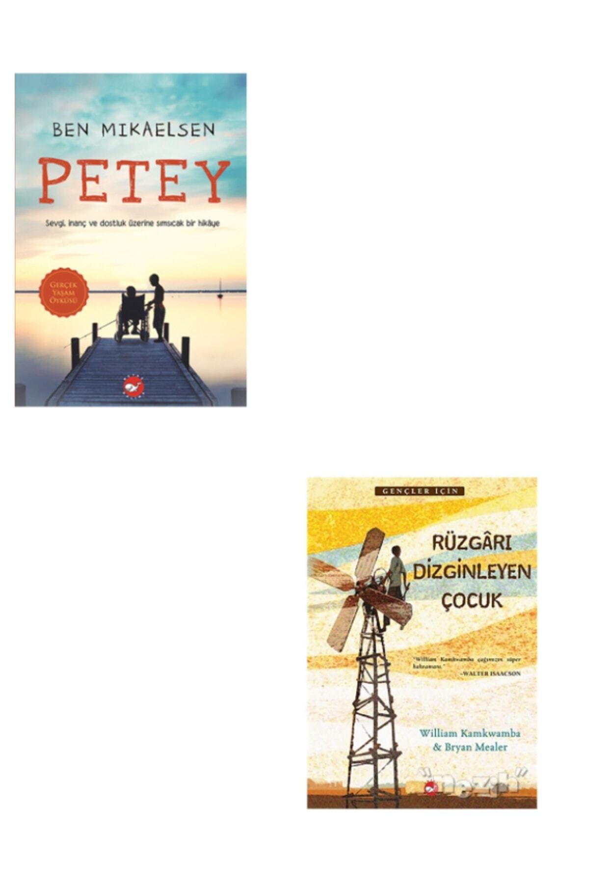 Beyaz Balina Yayınları Petey-ben Mikaelsen + Rüzgarı Dizginleyen Çocuk - Bryan Mealer, William Kamkwamba
