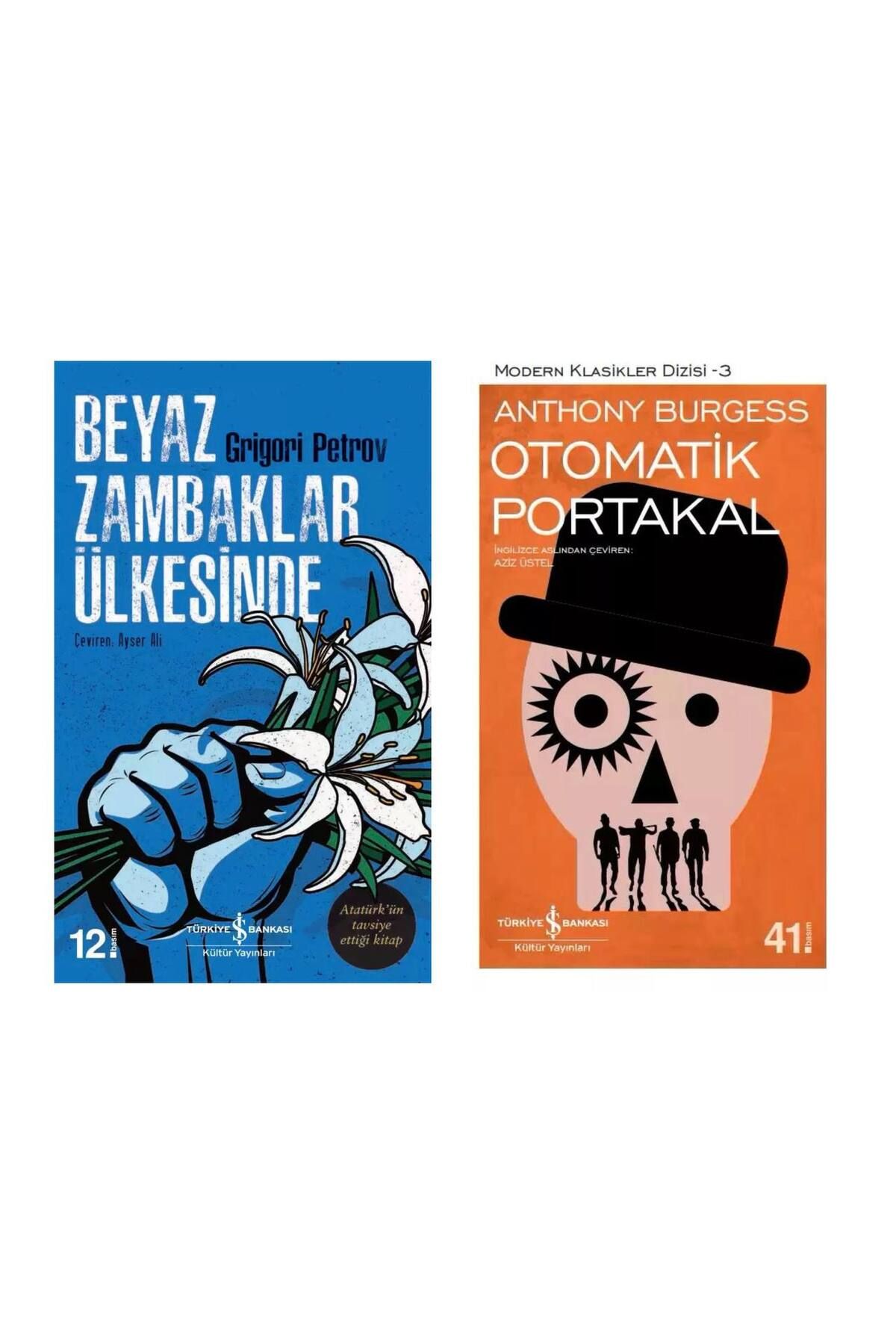 Türkiye İş Bankası Kültür Yayınları Beyaz Zambaklar Ülkesinde - Otomatik Portakal Anthony Burgess