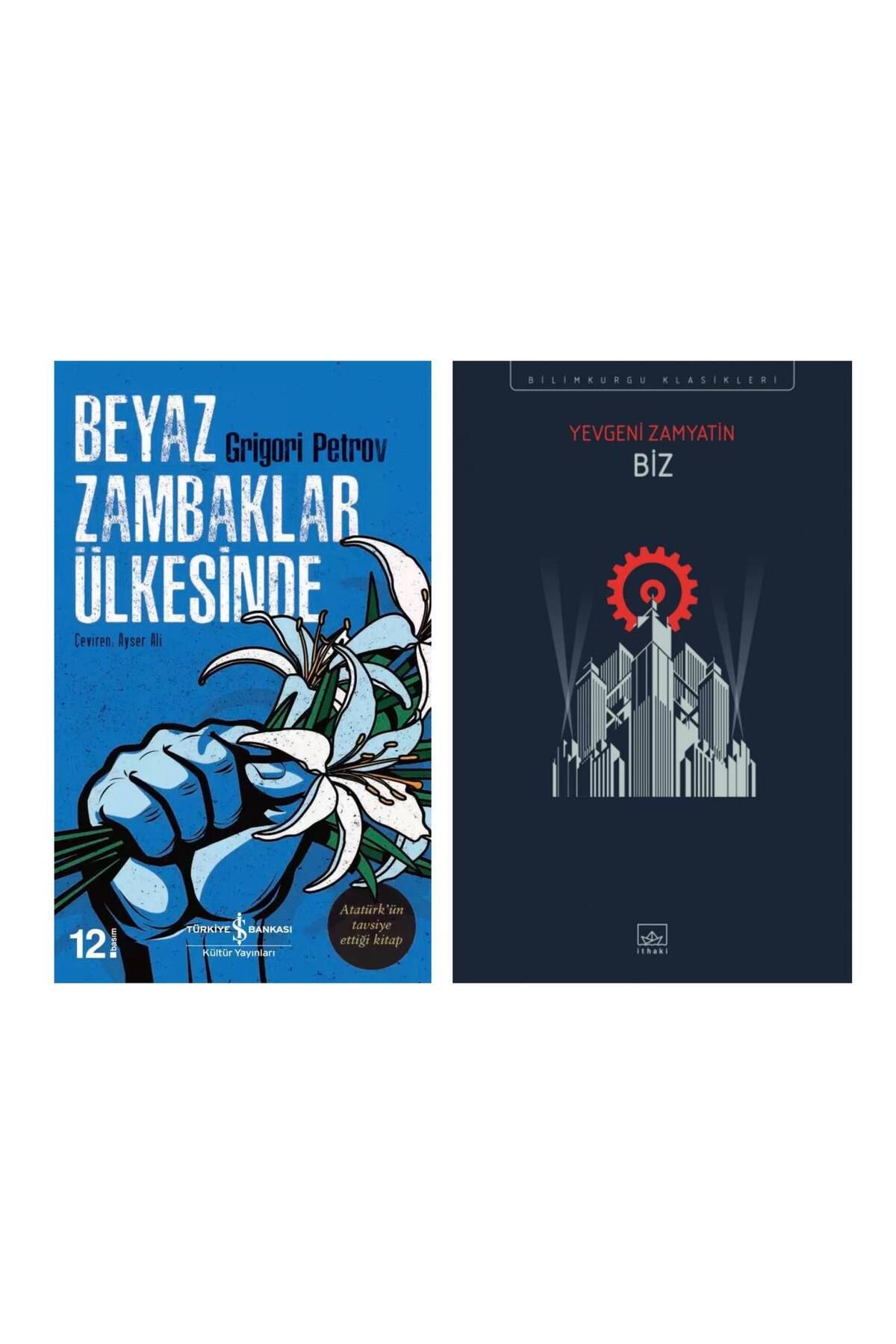 Türkiye İş Bankası Kültür Yayınları Beyaz Zambaklar Ülkesinde - Biz Yevgeniy İvanoviç Zamyatin