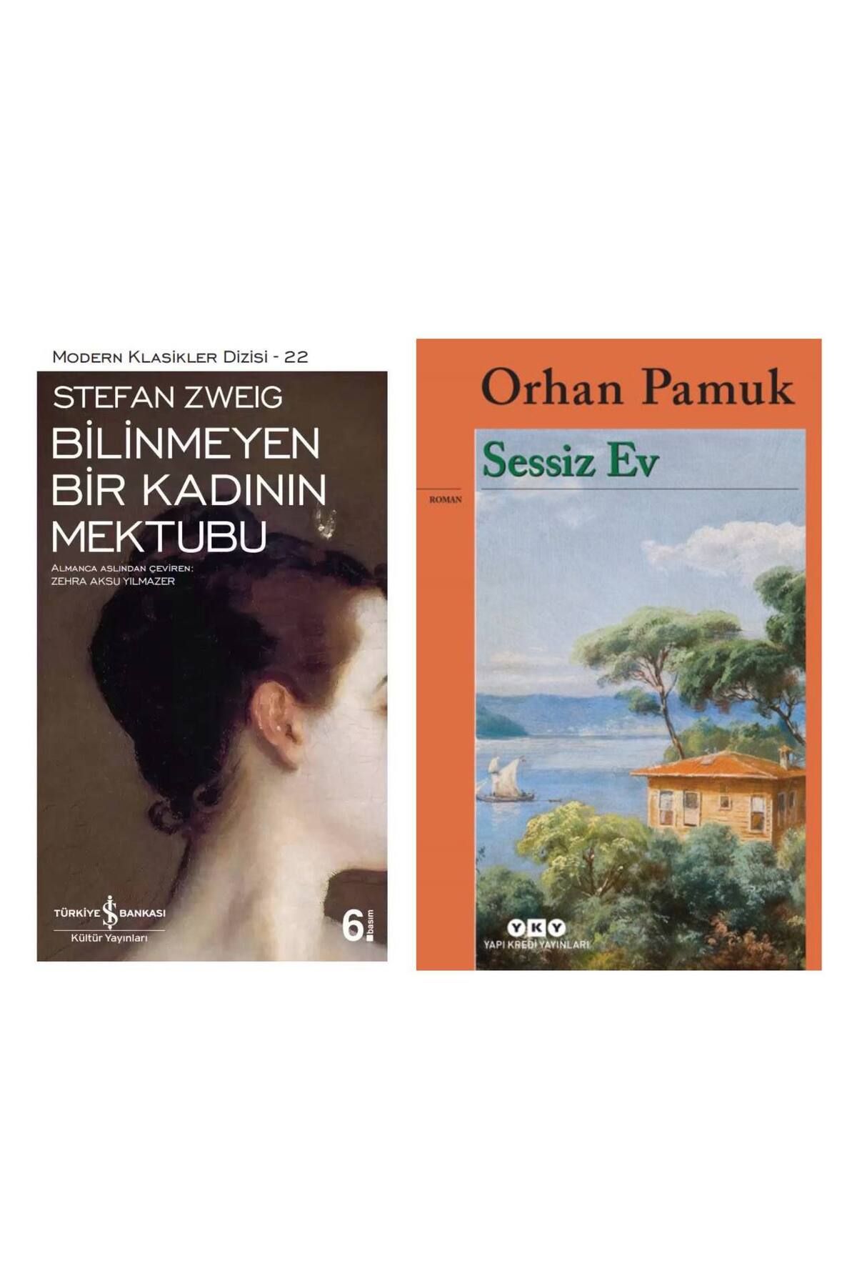 Türkiye İş Bankası Kültür Yayınları Bilinmeyen Bir Kadının Mektubu - Sessiz Ev Orhan Pamuk