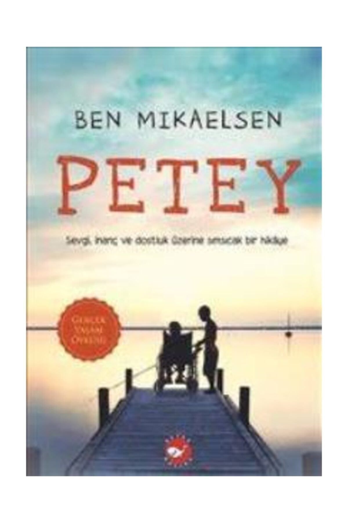 Beyaz Balina Yayınları Petey - Ben Mikaelsen