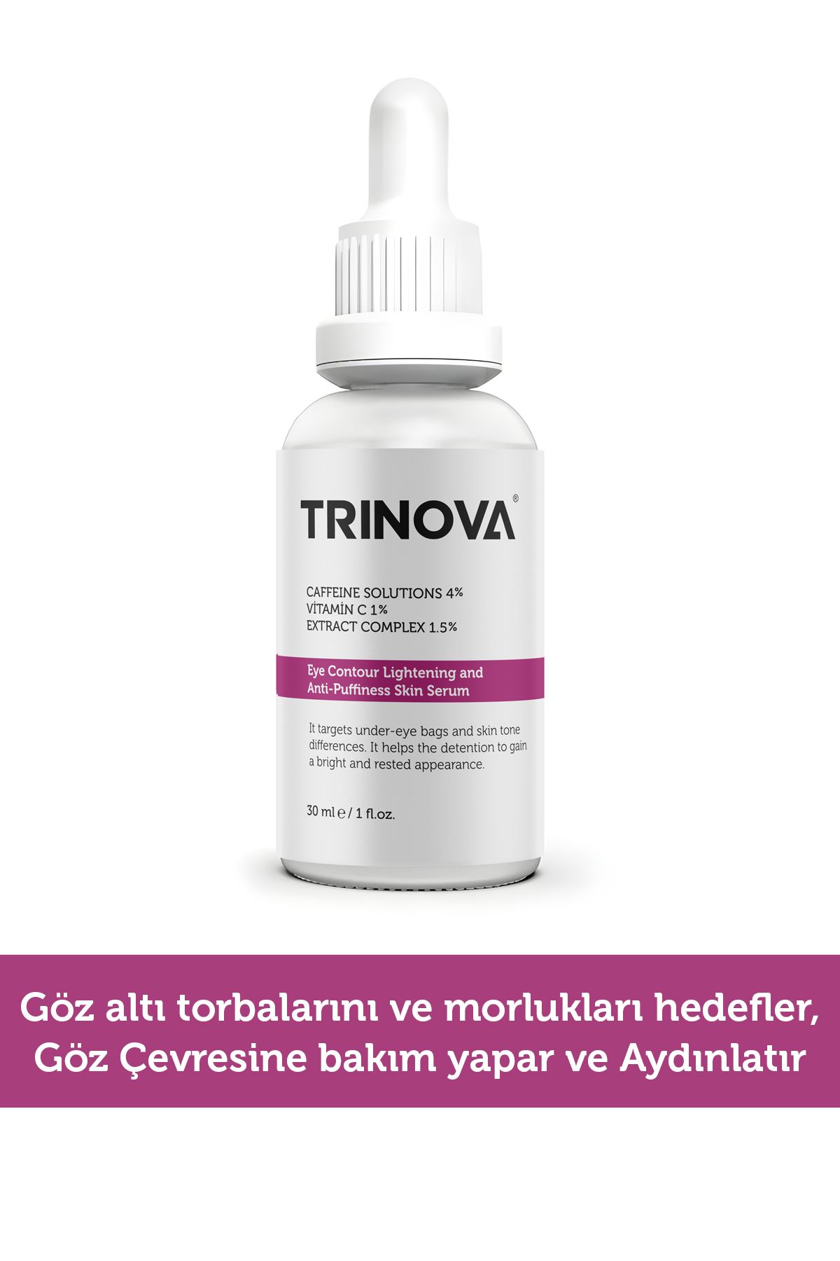 Trinova Torbanlanma Ve Morluk Karşıtı Eye Contour Lightening And Anti-puffiness Skin(caffeıne %4 Vitamin C