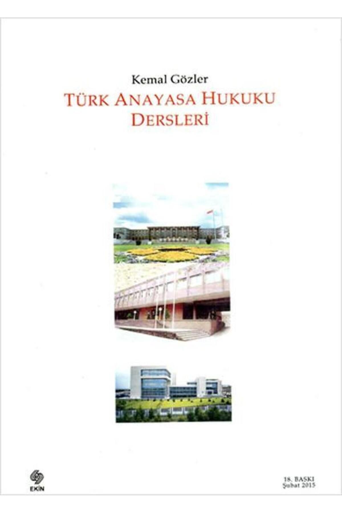 Ekin Basım Yayın Türk Anayasa Hukuku Dersleri