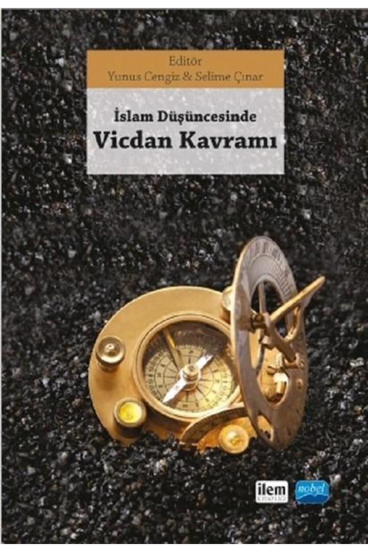Nobel Akademik Yayıncılık İslam Düşüncesinde Vicdan Kavramı