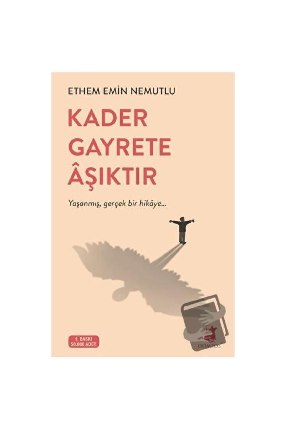 Olimpos Yayınları Kader Gayrete Aşıktır / / Ethem Emin Nemutlu