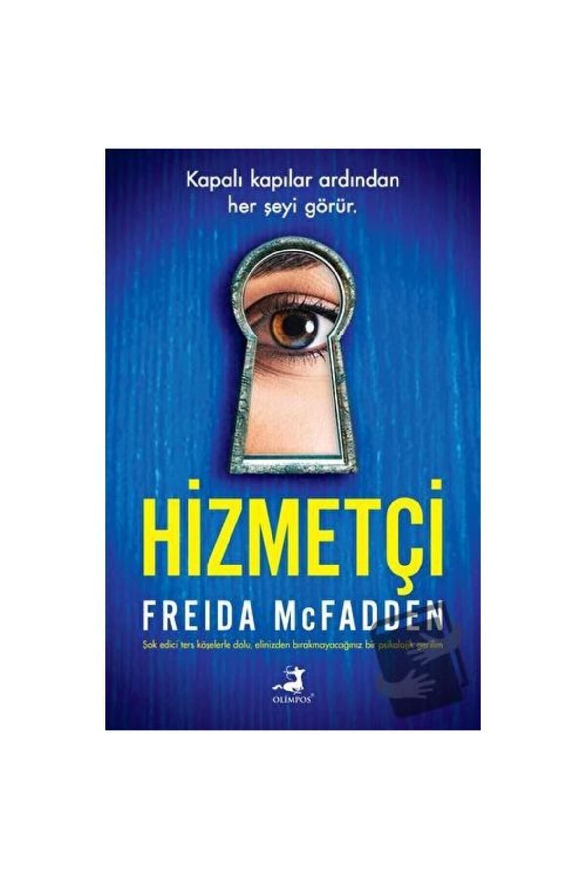 Olimpos Yayınları Hizmetçi / / Freida Mcfadden