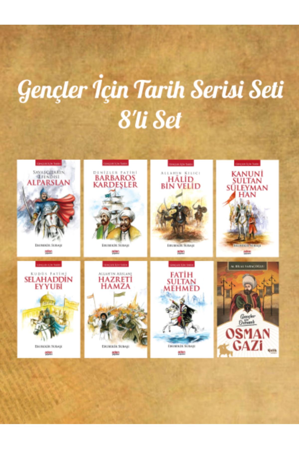 Çelik Yayınevi Gençler İçin Tarih Serisi Alparslan - Barbaros Kardeşler - Fatih Sultan Mehmed - Osman Gazi 8'li Set